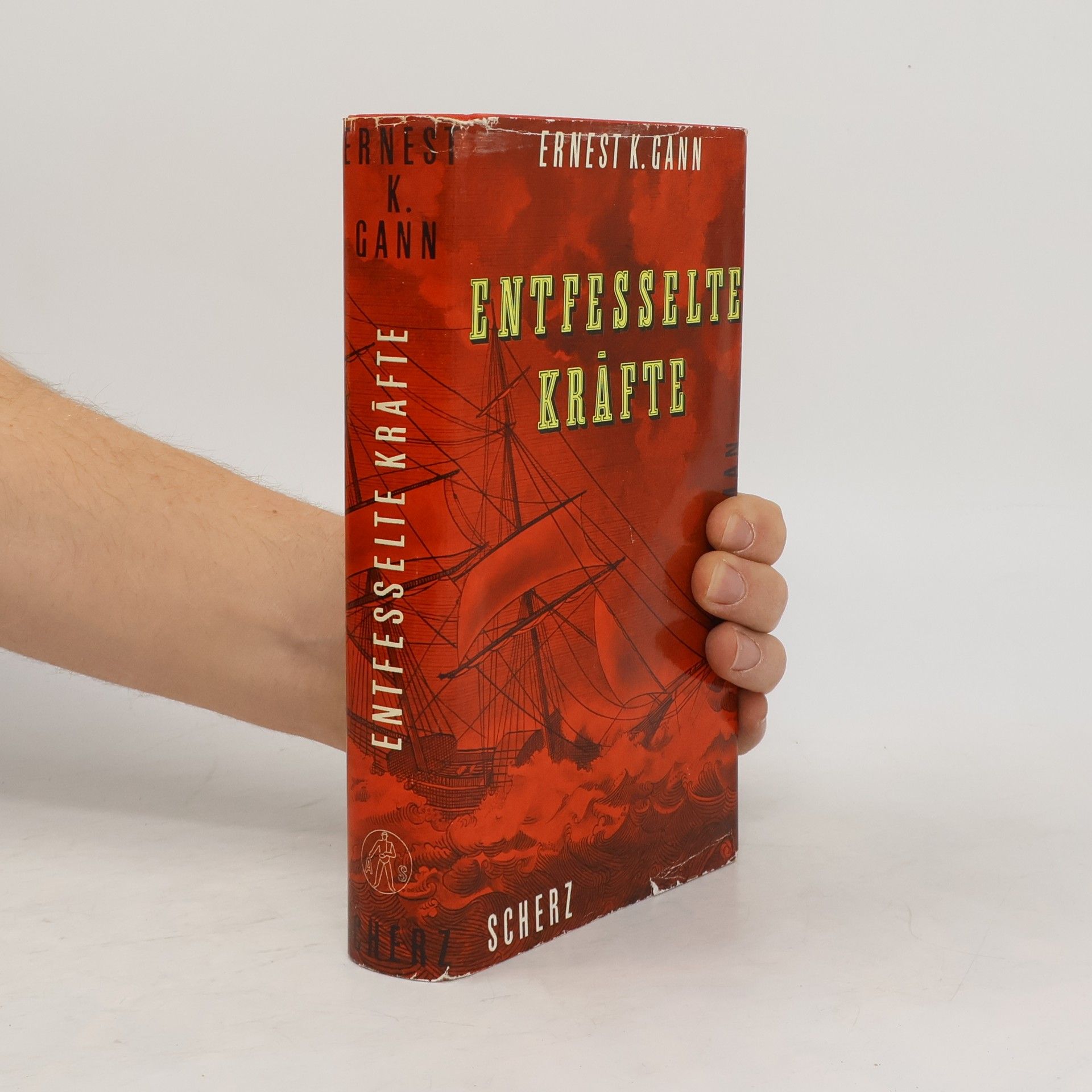 Ernest K. Gann Entfesselte kräfte