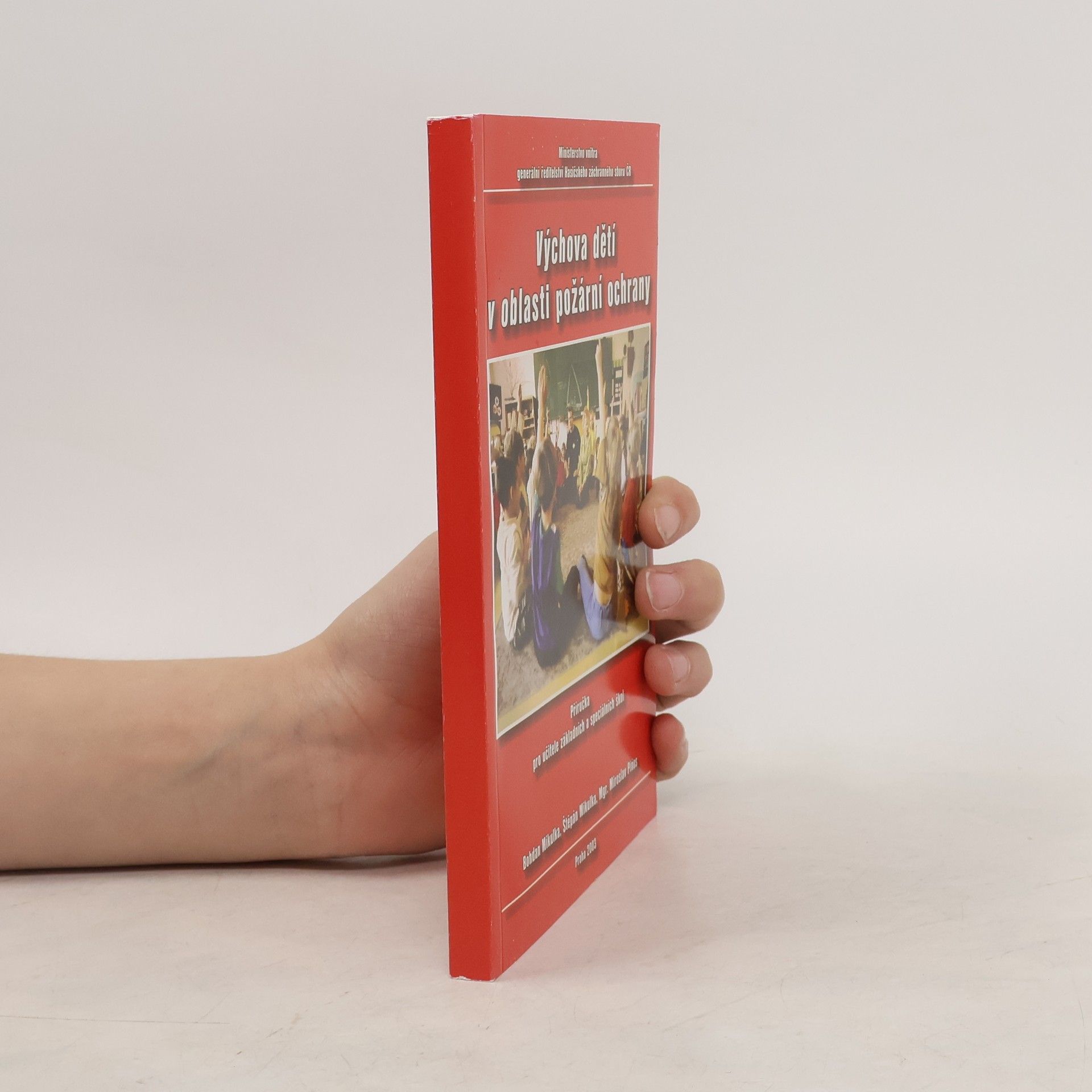 Autorenkollektiv Výchova dětí v oblasti požární ochrany