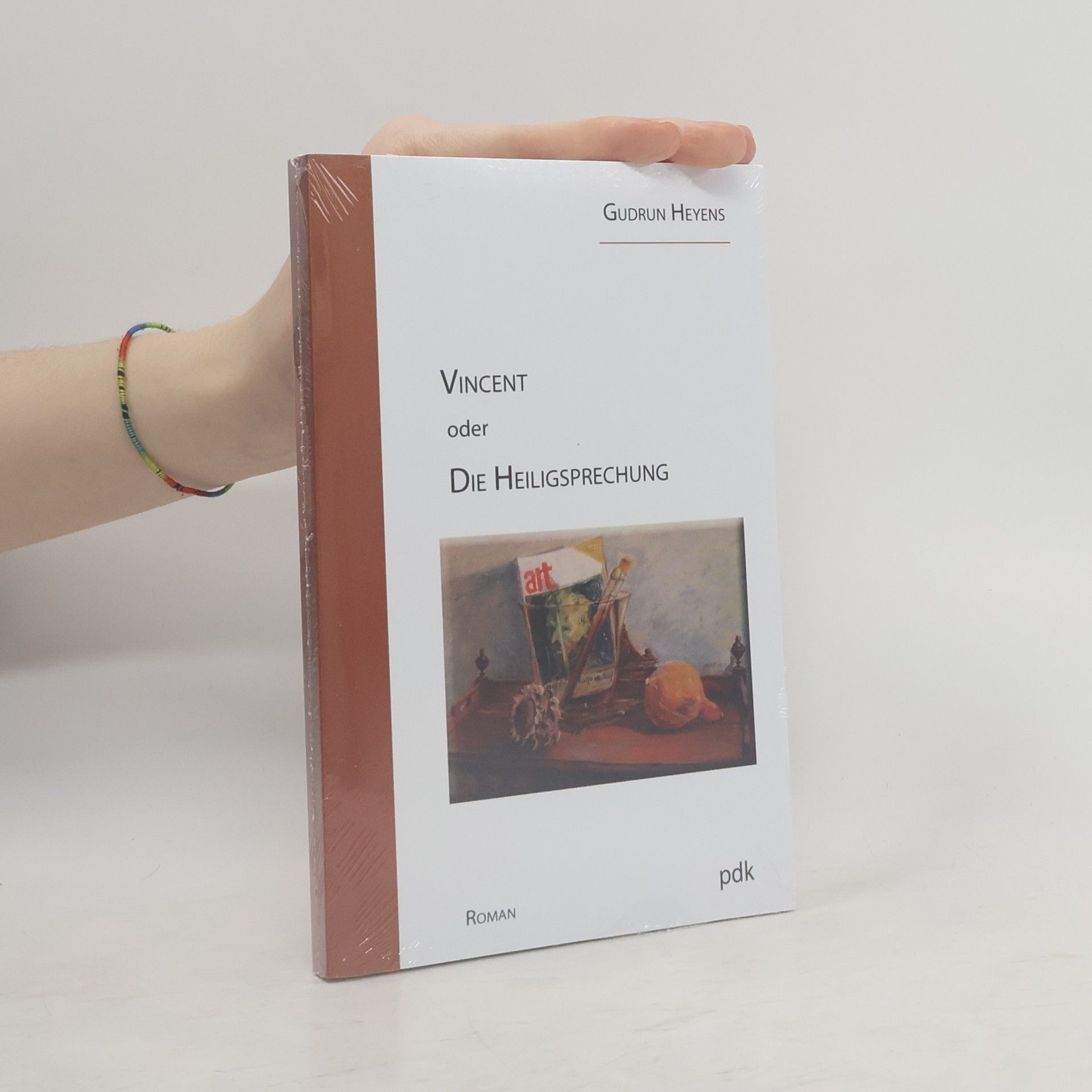 Gudrun Heyens Vincent oder die Heiligsprechung