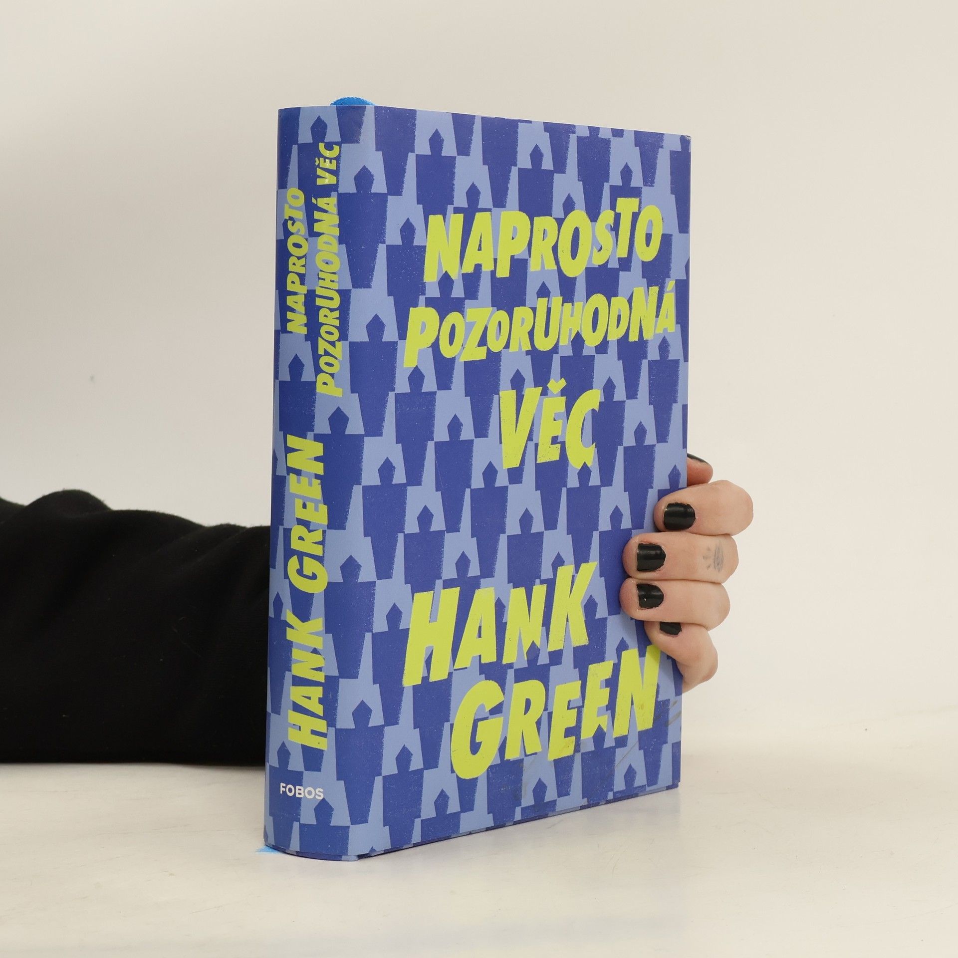 Hank Green Naprosto pozoruhodná věc