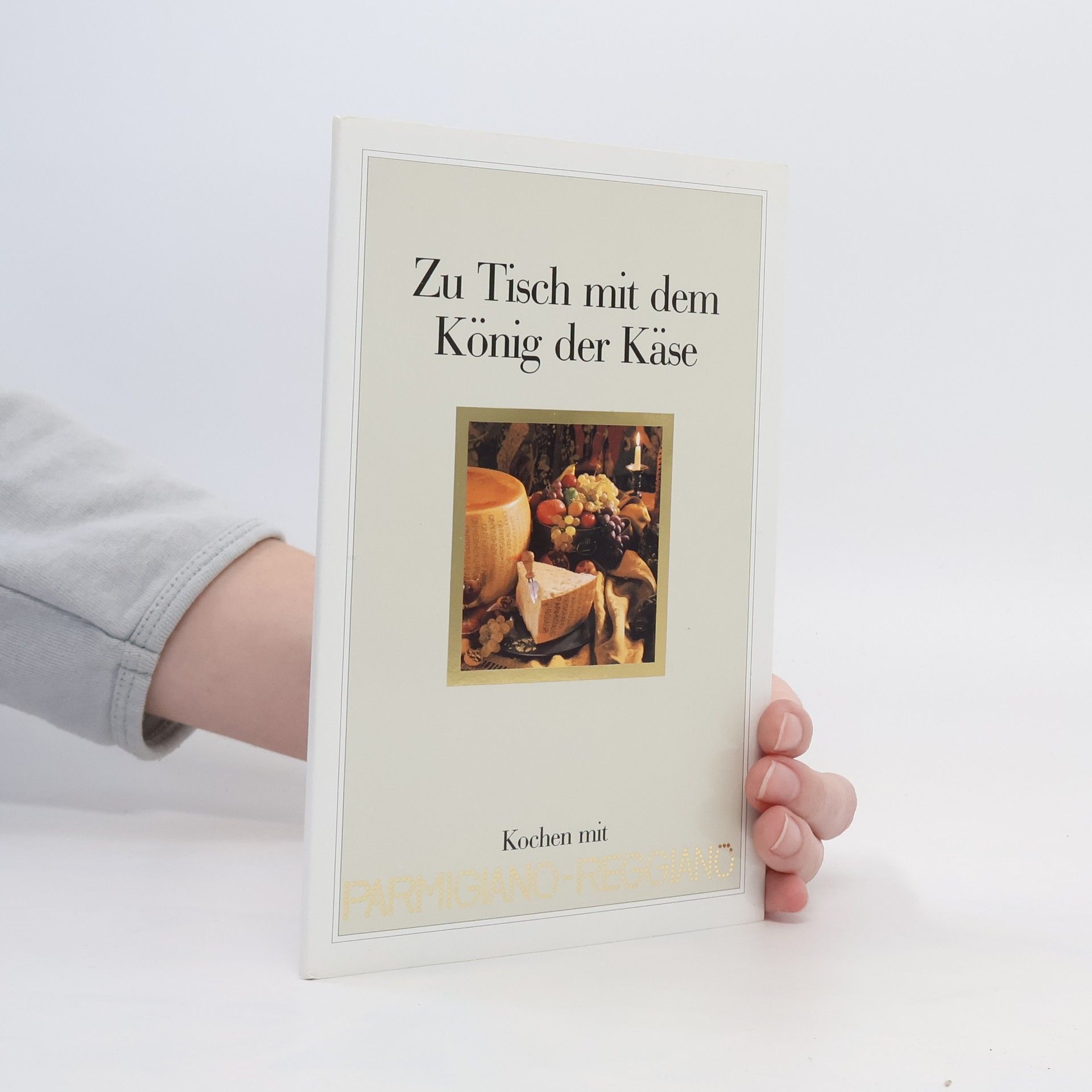 Collectif d'auteurs Zu Tisch mit dem König der Käse