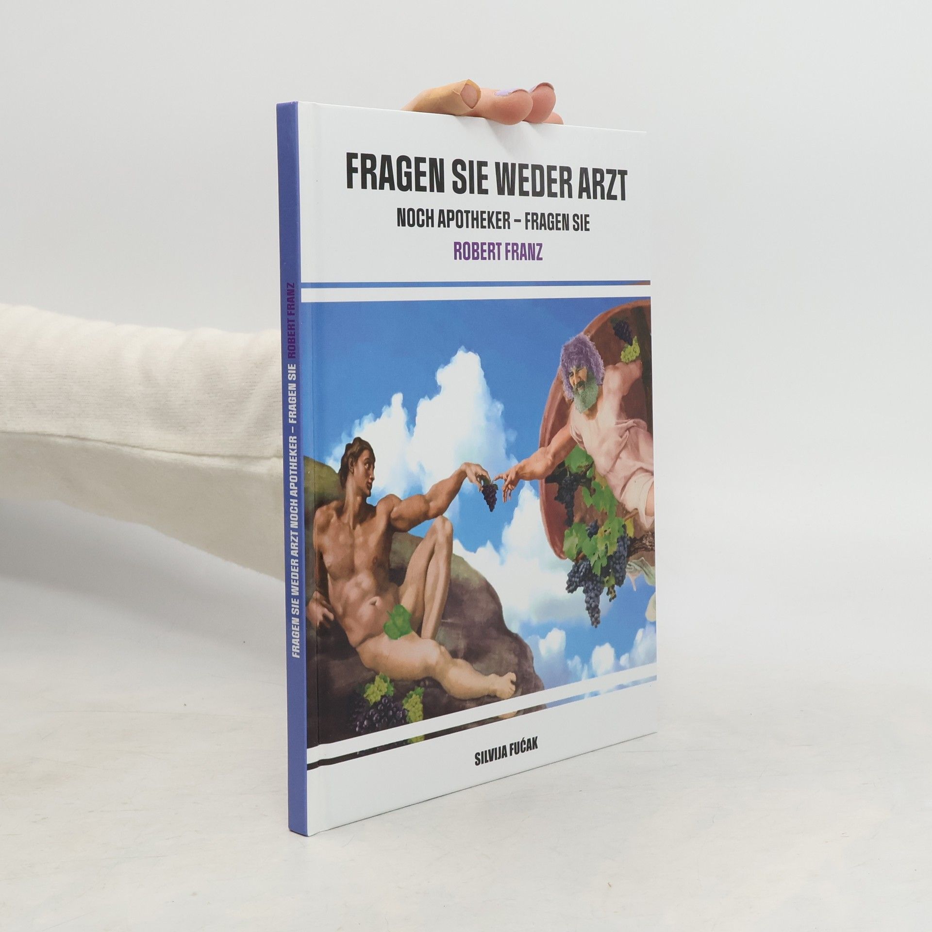 Robert Franz Fragen Sie weder Arzt
