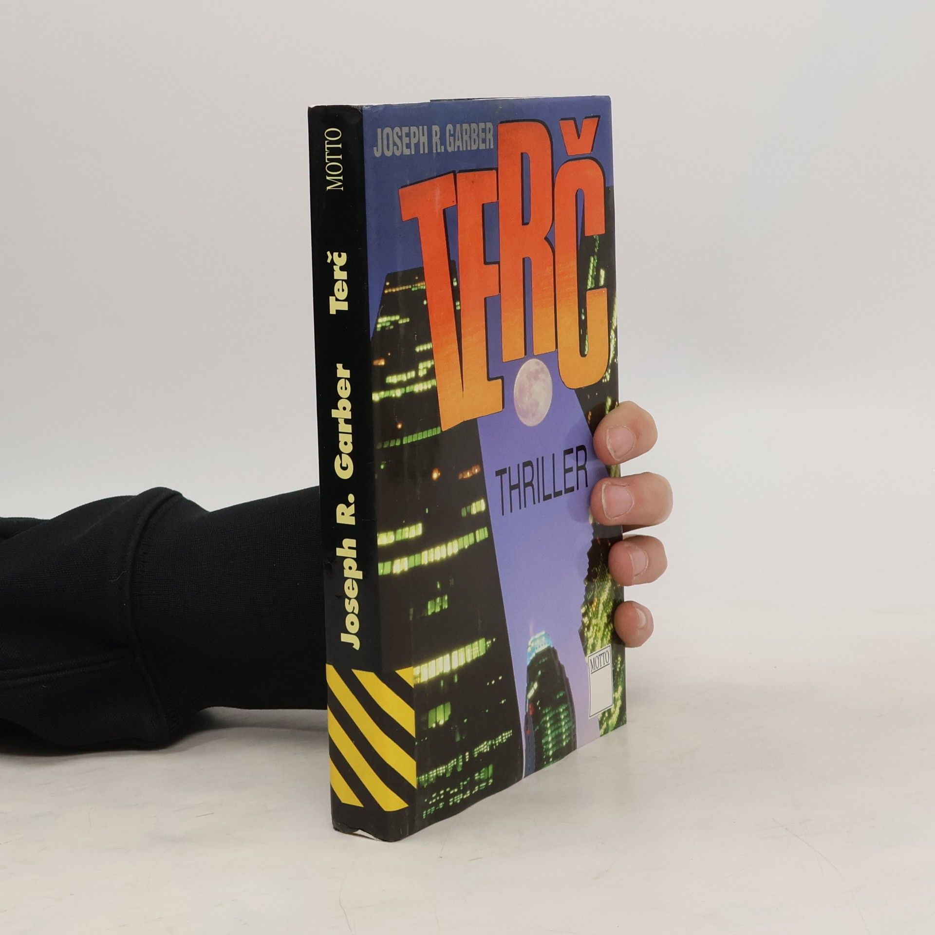 Joseph R. Garber Terč : [thriller]
