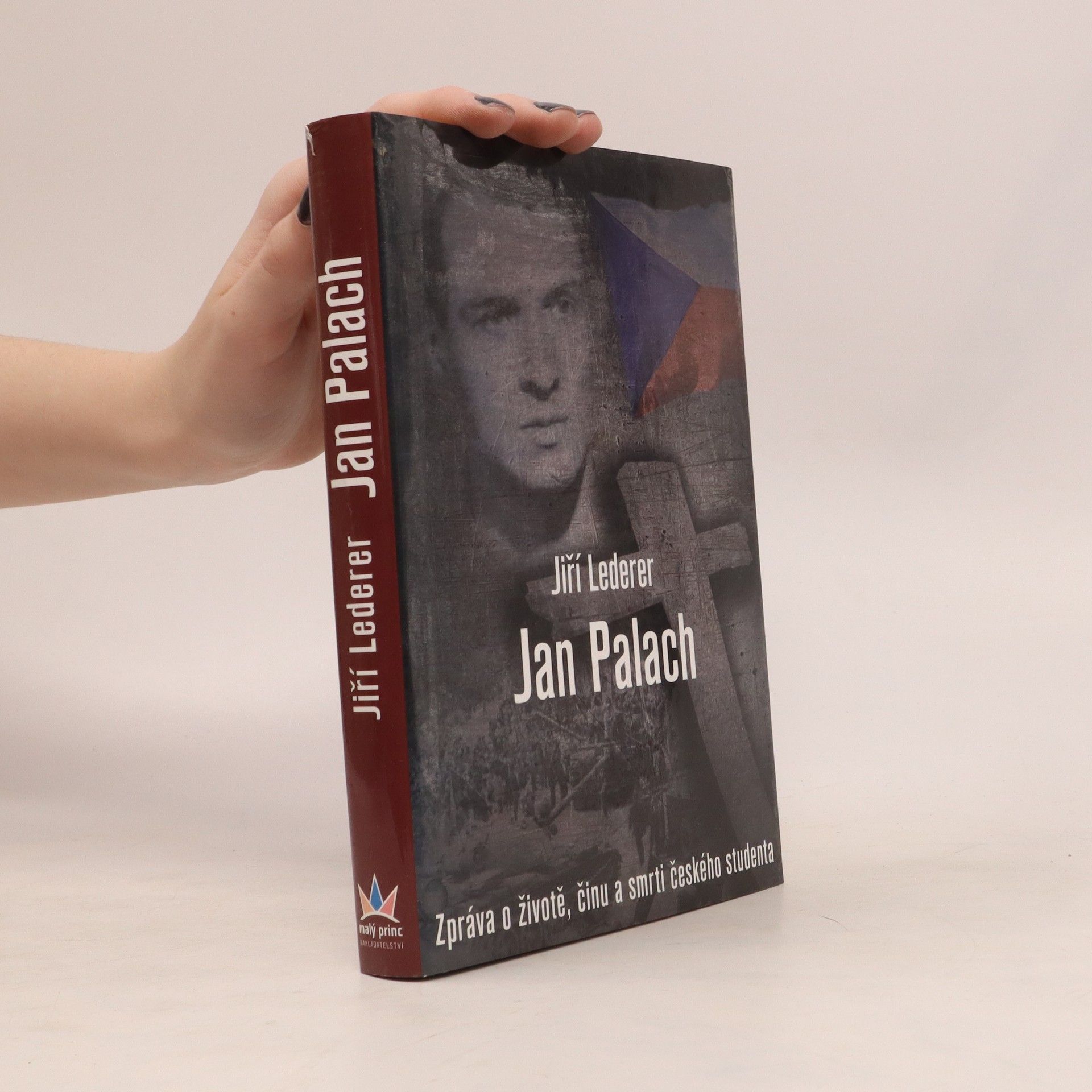 Jiří Lederer Jan Palach : zpráva o životě, činu a smrti českého studenta