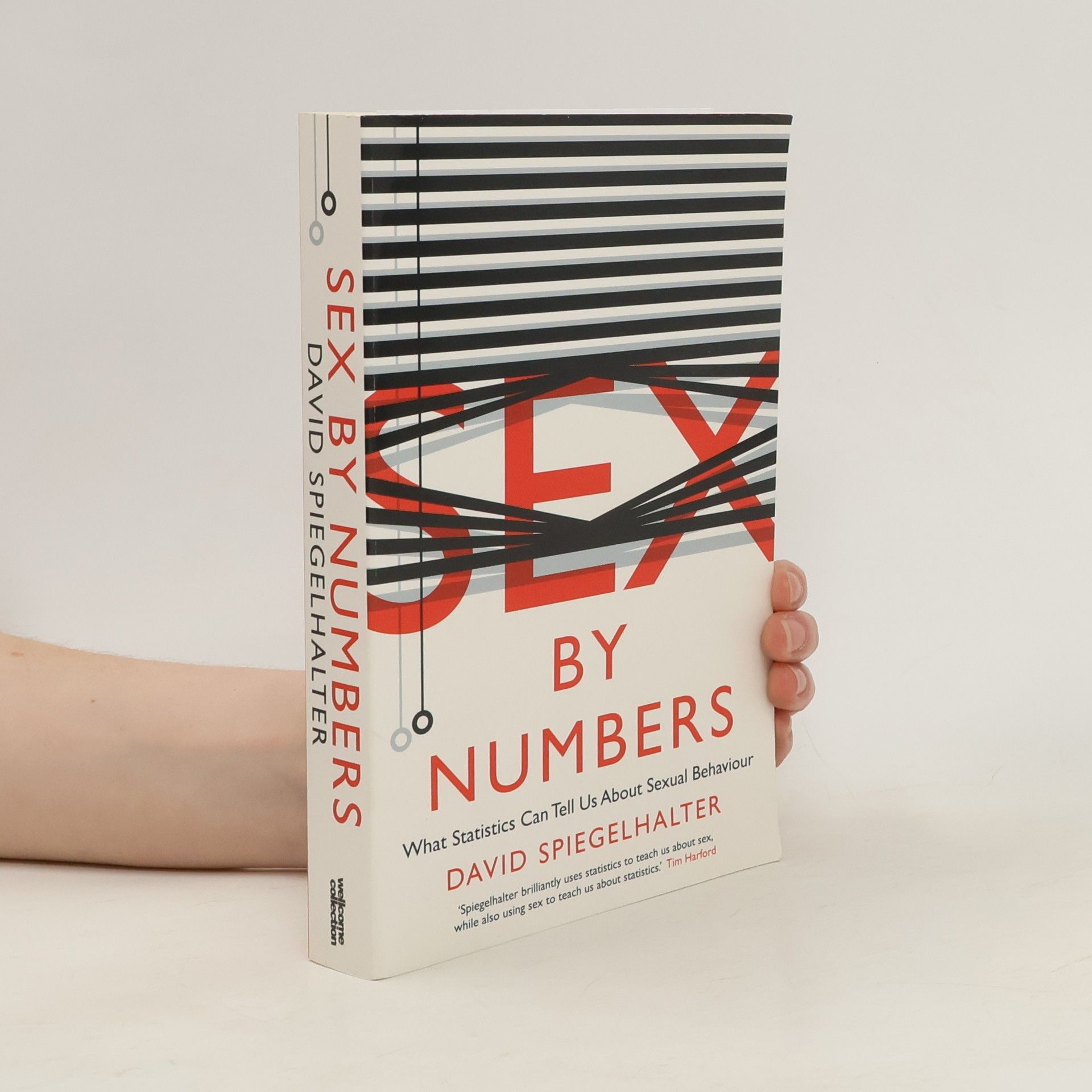 David Spiegelhalter Sex by numbers : the statistics of sexual behaviour