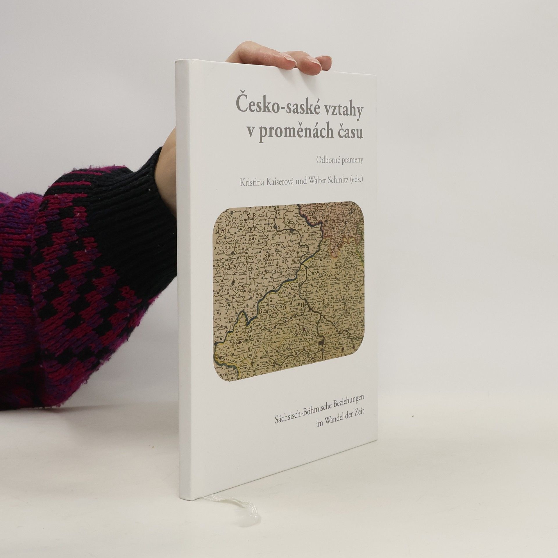 Hana Lencová Česko-saské vztahy v proměnách času. Odborné prameny