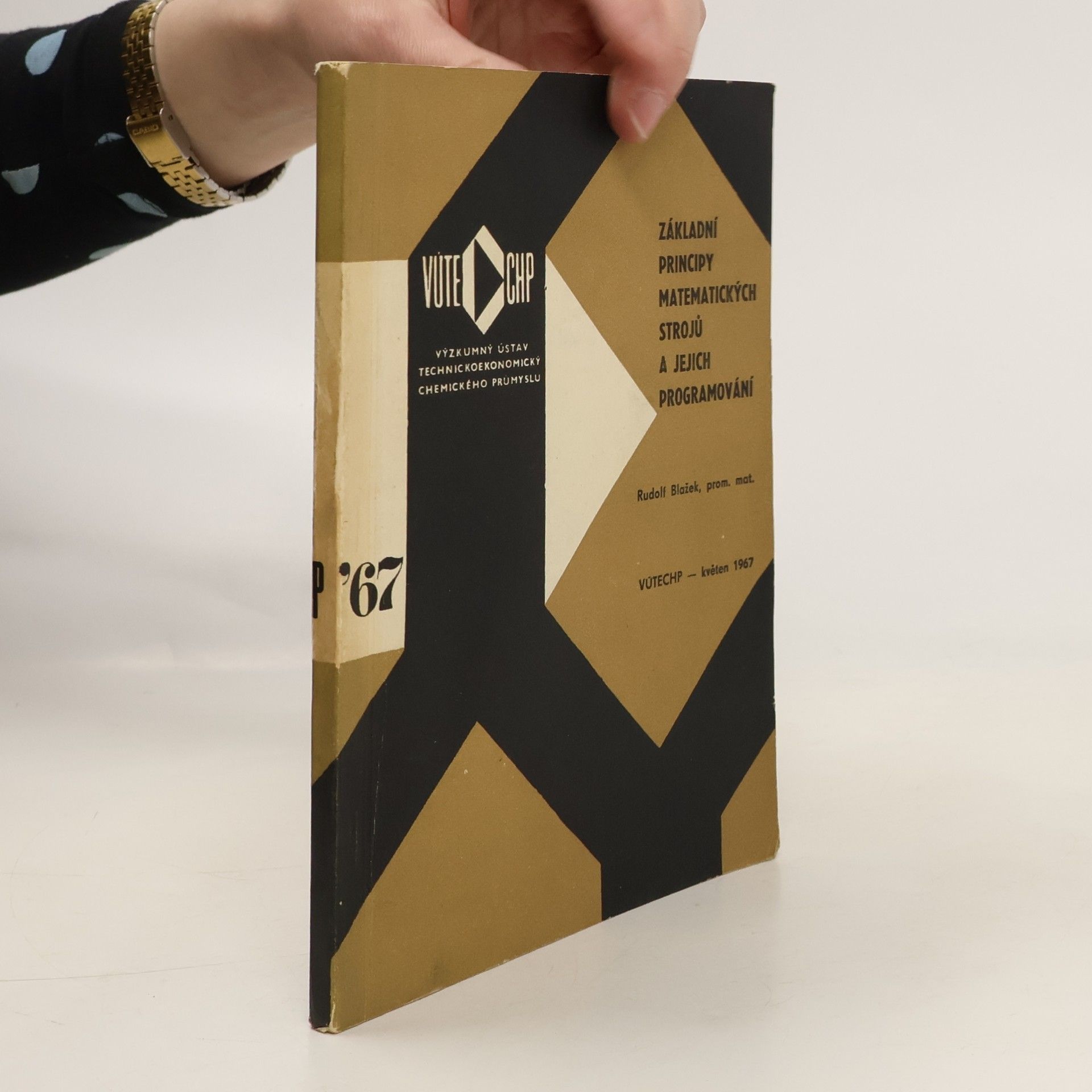 Rudolf Blažek Základní principy matematických strojů a jejich programování