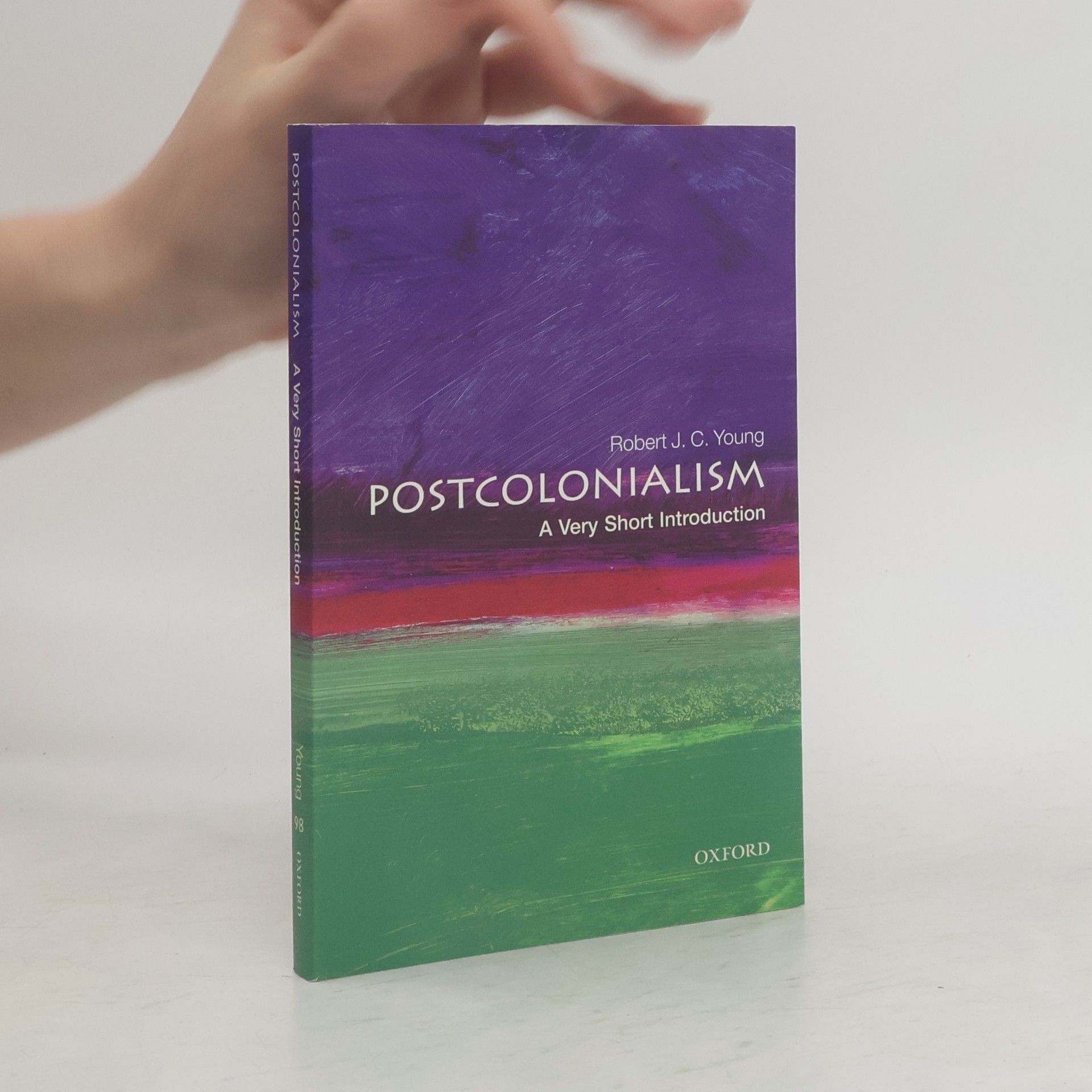 Robert J. Robert Joseph Young Postcolonialism: A Very Short Introduction