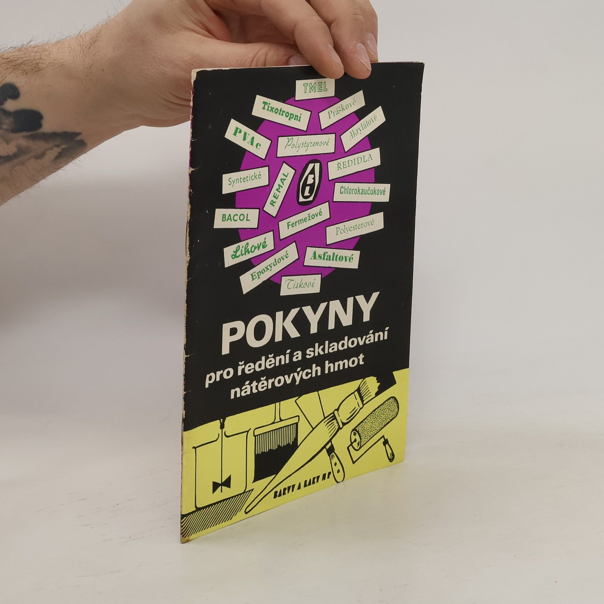 Collectif d'auteurs Pokyny pro ředění a skladování nátěrových hmot