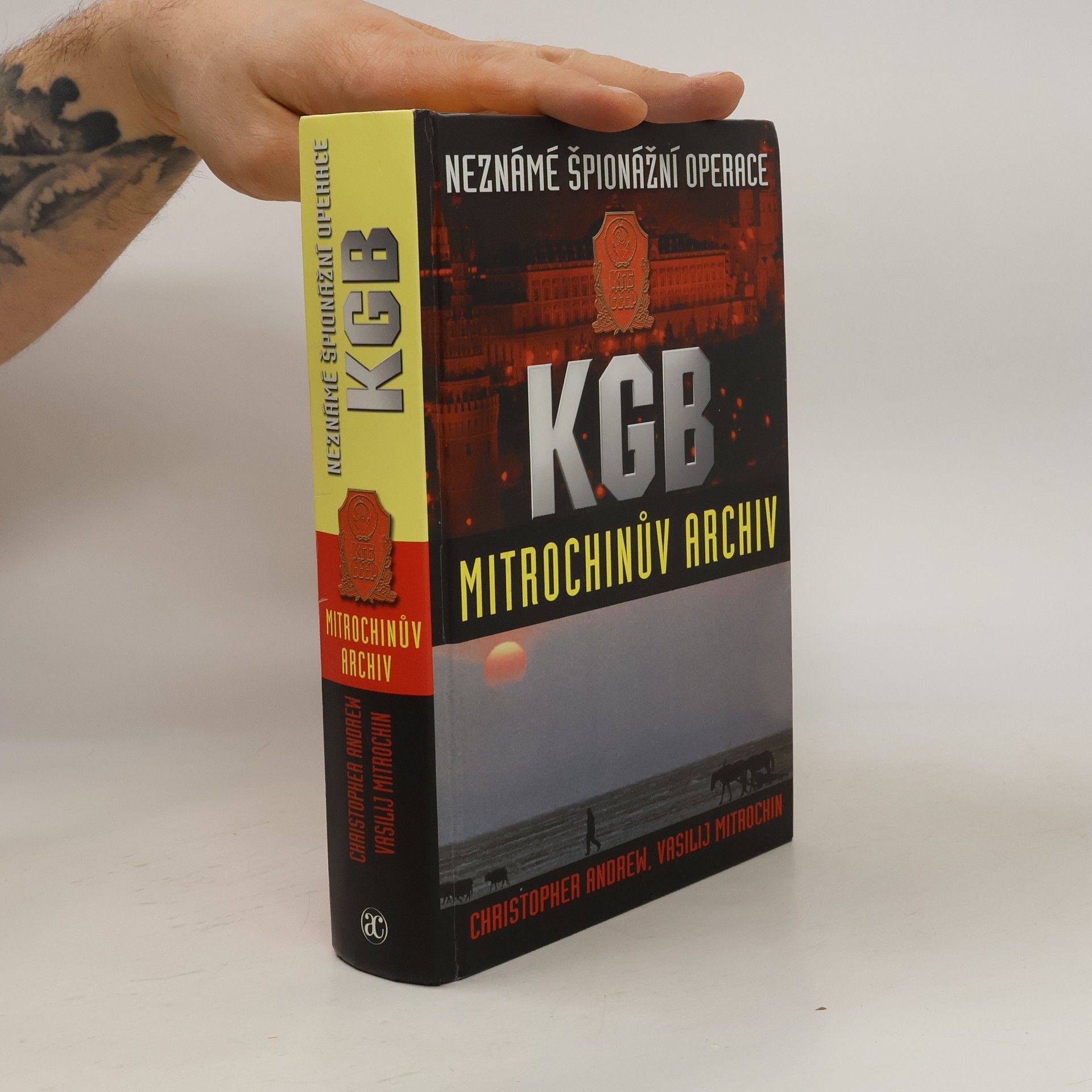 Christopher M. Andrew Neznámé špionážní operace KGB.  Mitrochinův archiv