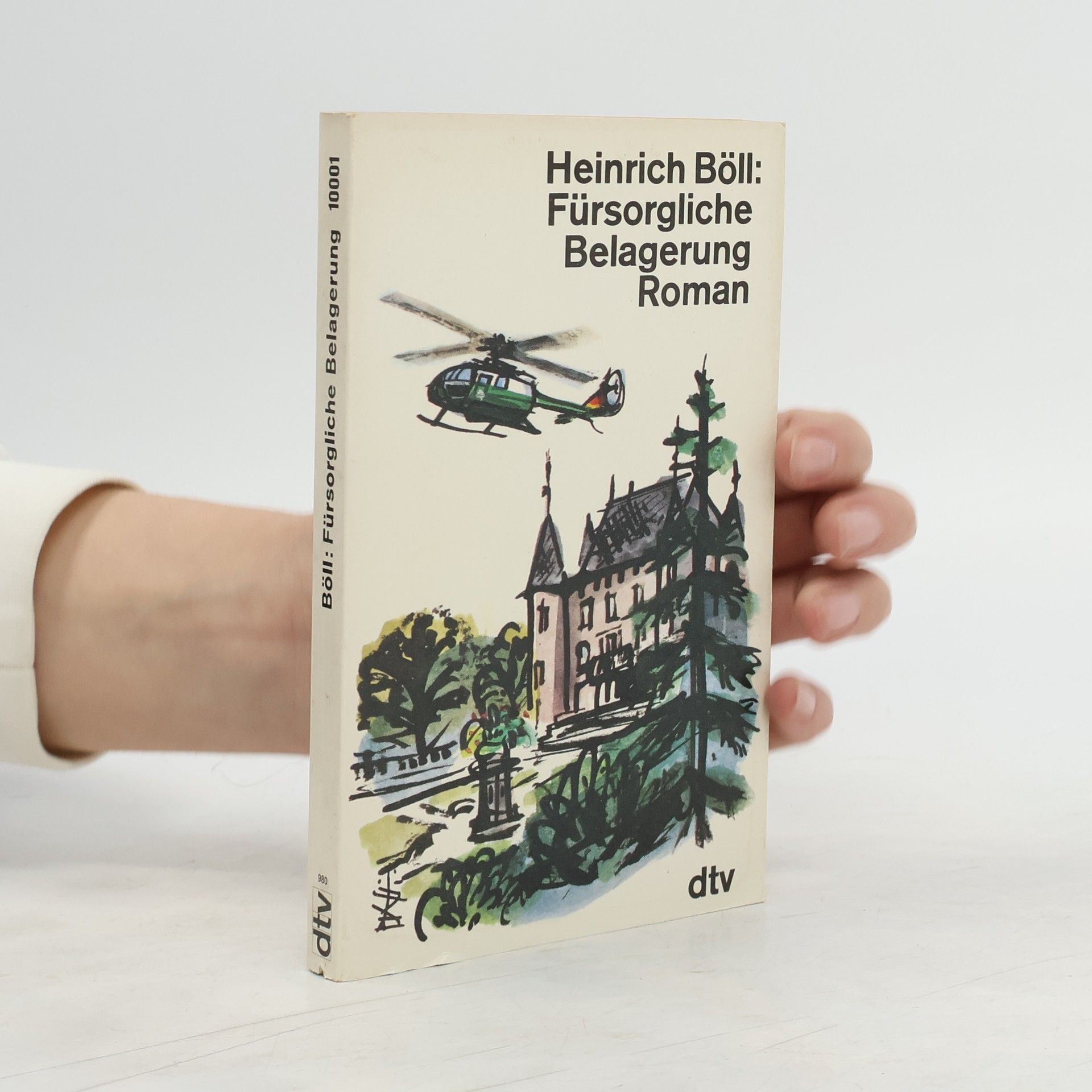 Heinrich Böll Fürsorgliche Belagerung