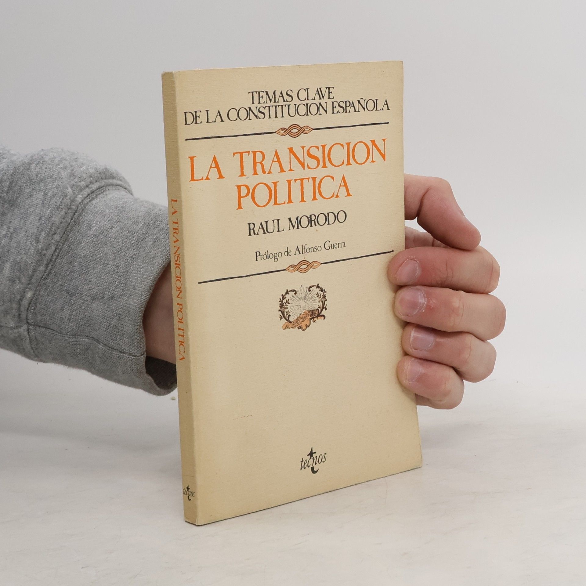 Raul Morodo La Transicion Politica