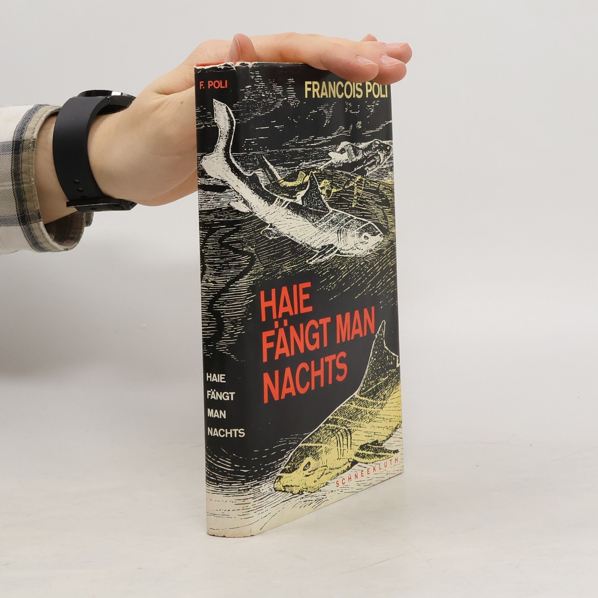 Francois Poli Haie fängt man nachts