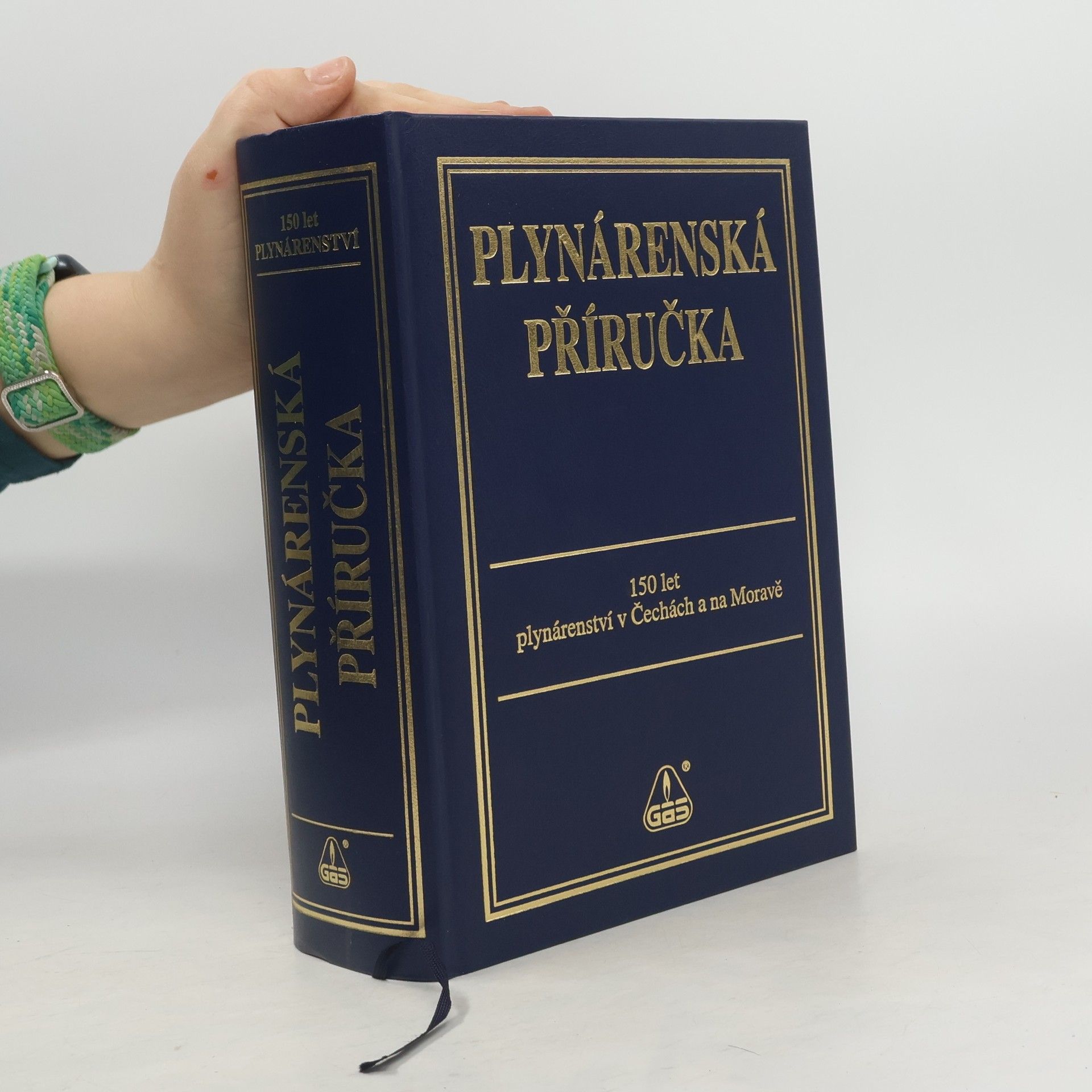 Alexandr Svoboda Plynárenská příručka : 150 let plynárenství v Čechách a na Moravě
