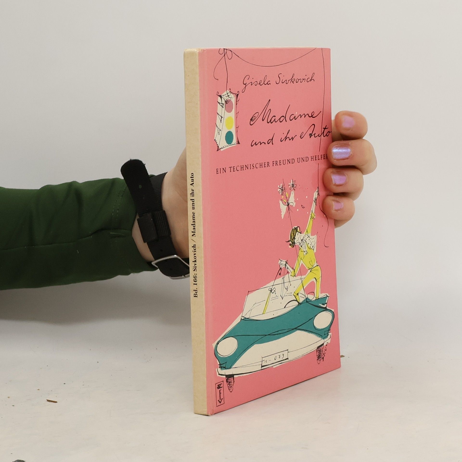 Gisela Sivkovich Madame und ihr Auto
