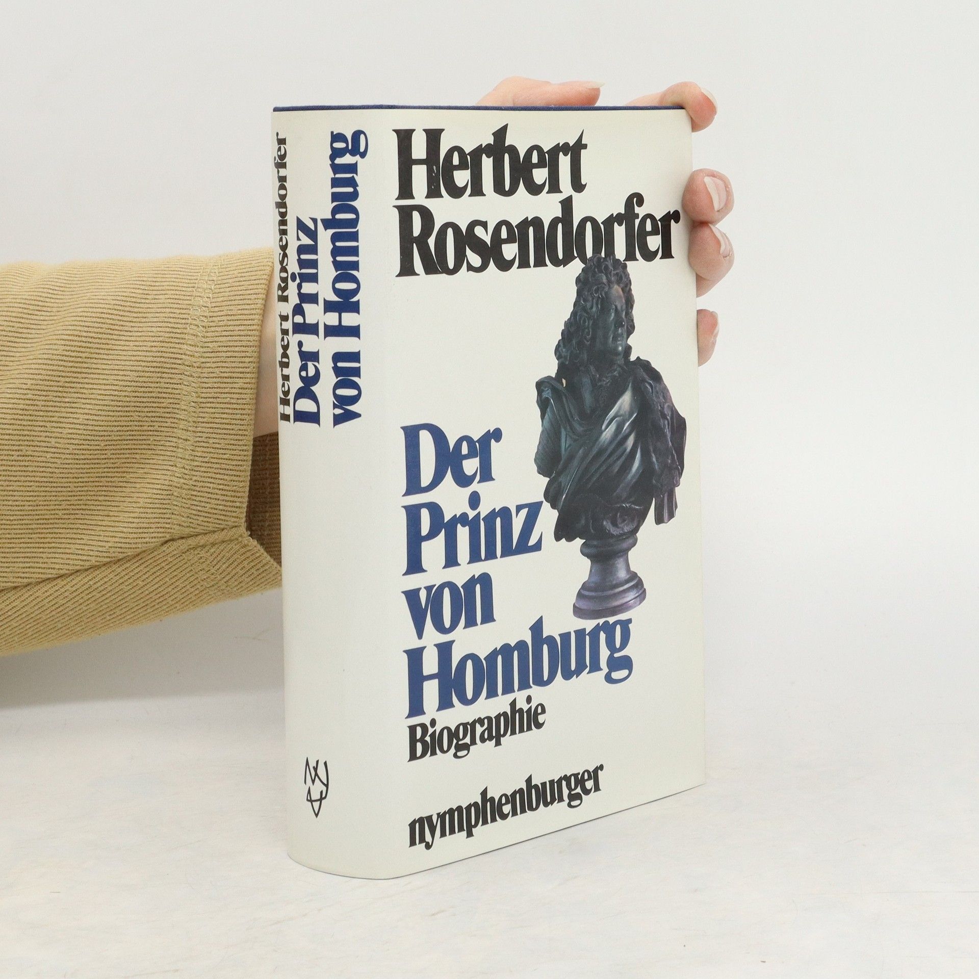 Herbert Rosendorfer Der Prinz von Homburg oder der Landgraf mit dem silbernen Bein
