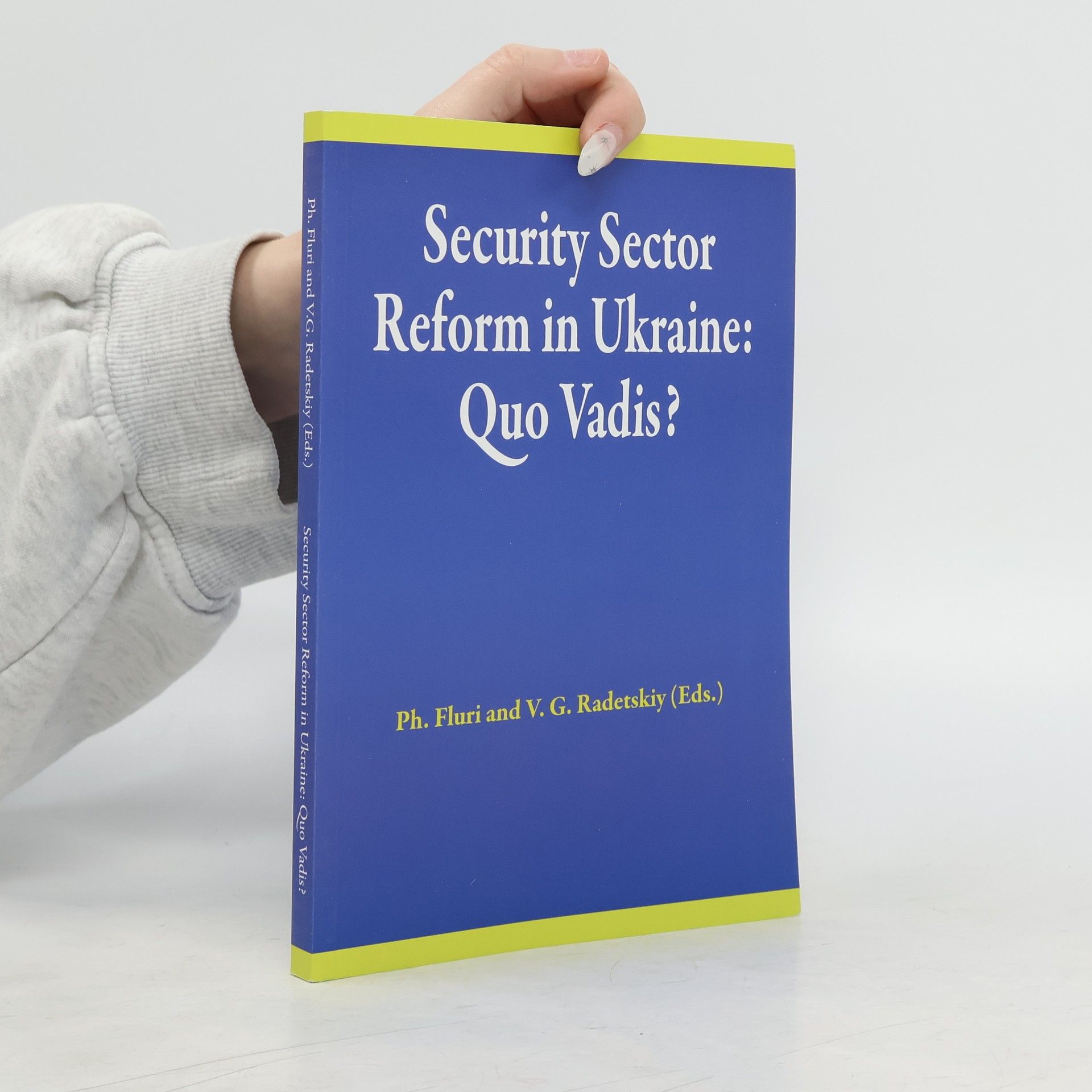 Collectif d'auteurs Security Sector Reform in Ukraine