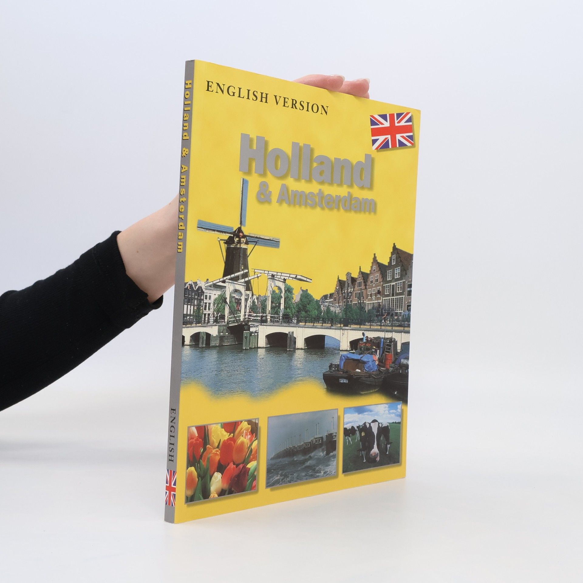 Collectif d'auteurs Holland and Amsterdam