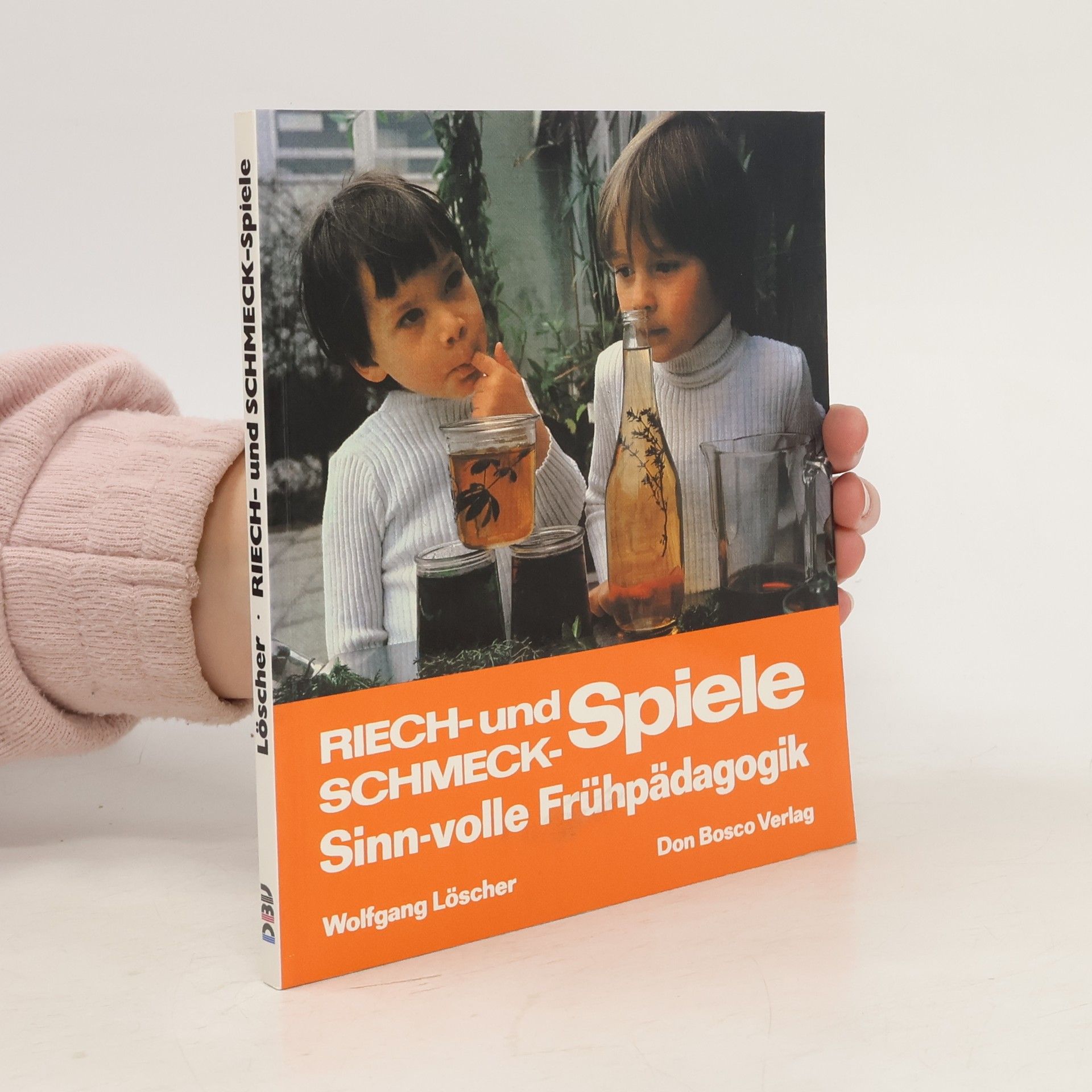Wolfgang Löscher Riech- und Schmeck-Spiele