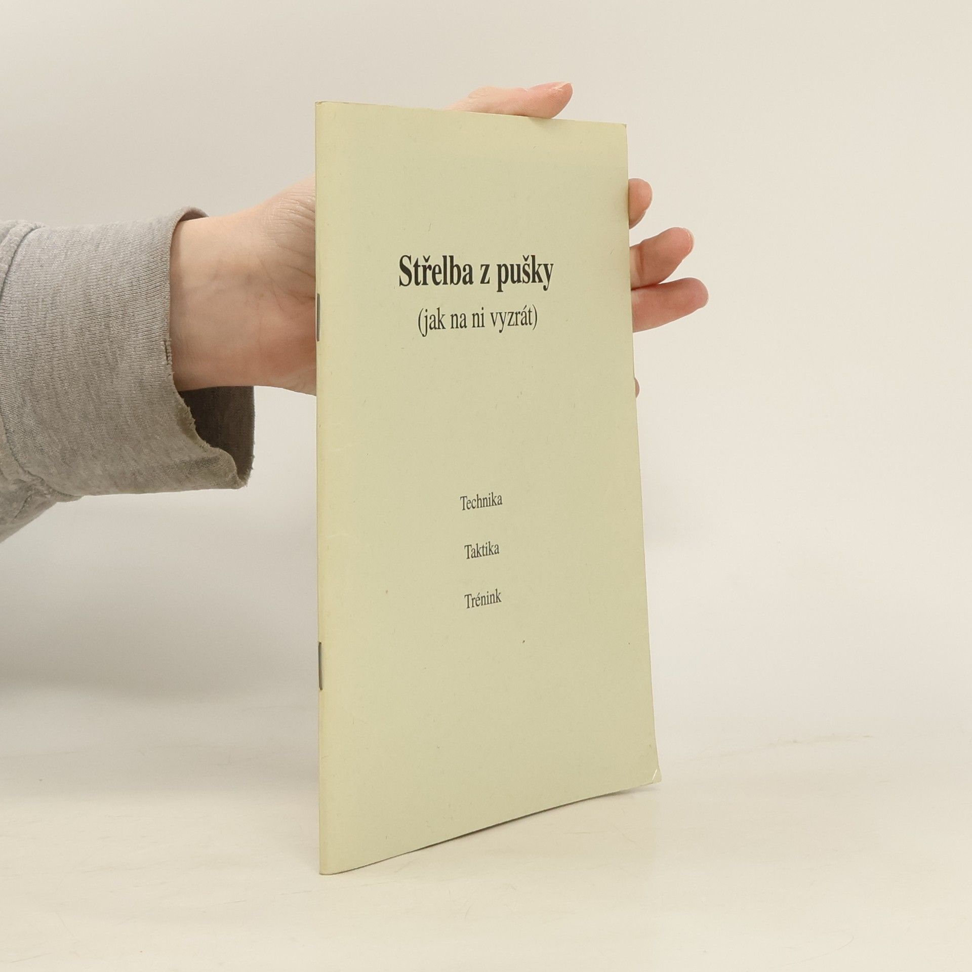 Kolektiv autorů Střelba z pušky (jak na ni vyzrát)