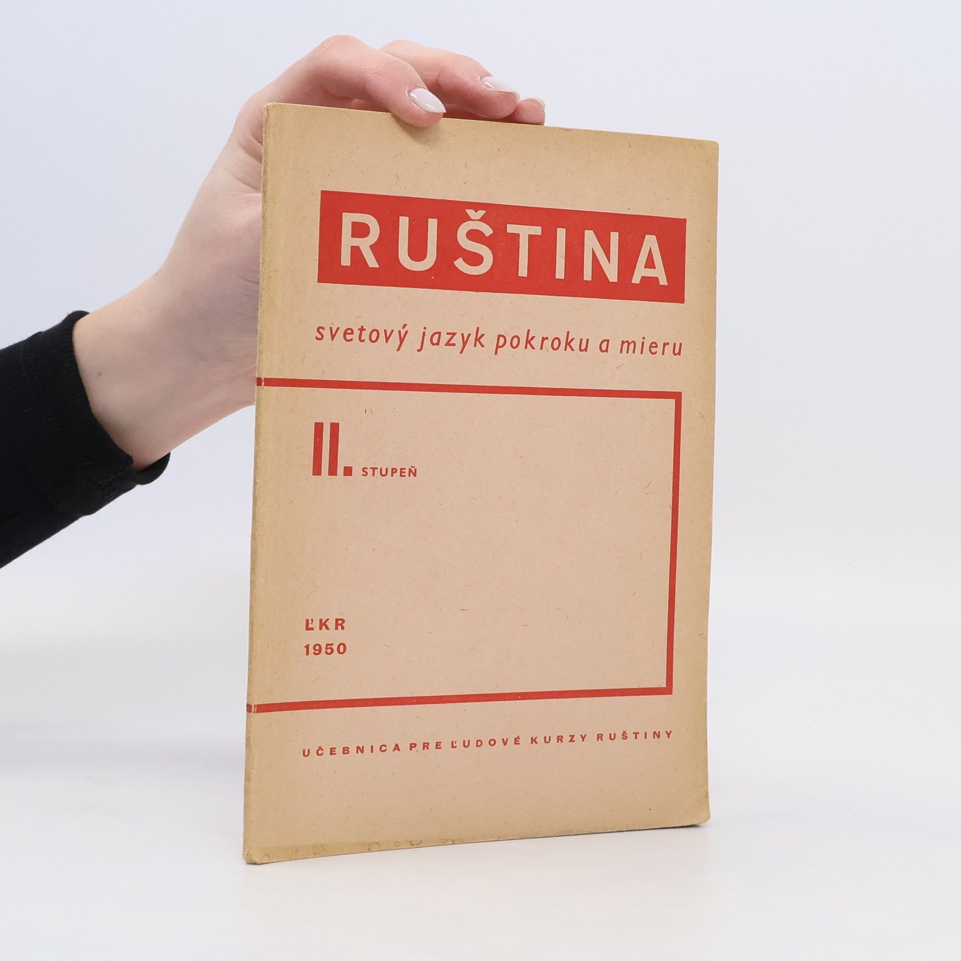 Lýdia Chudová Ruština. Svetový jazyk pokroku a mieru II. stupeň