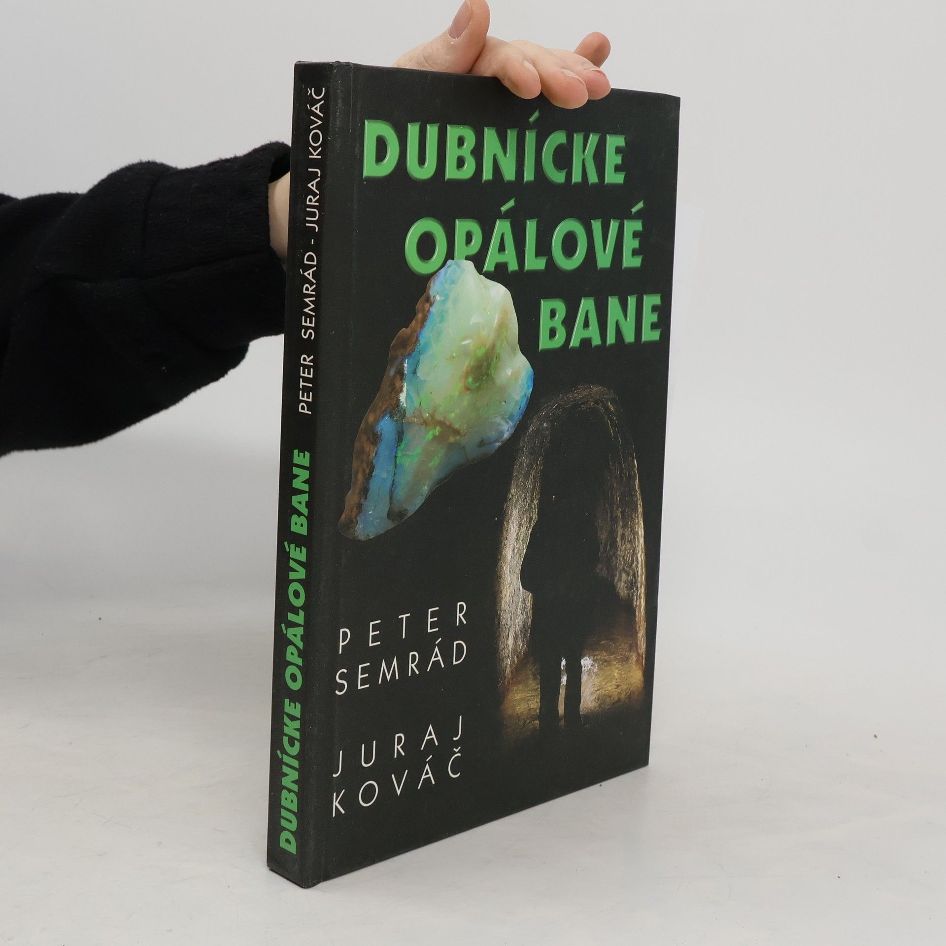 Peter Semrád Dubnícke opálové bane