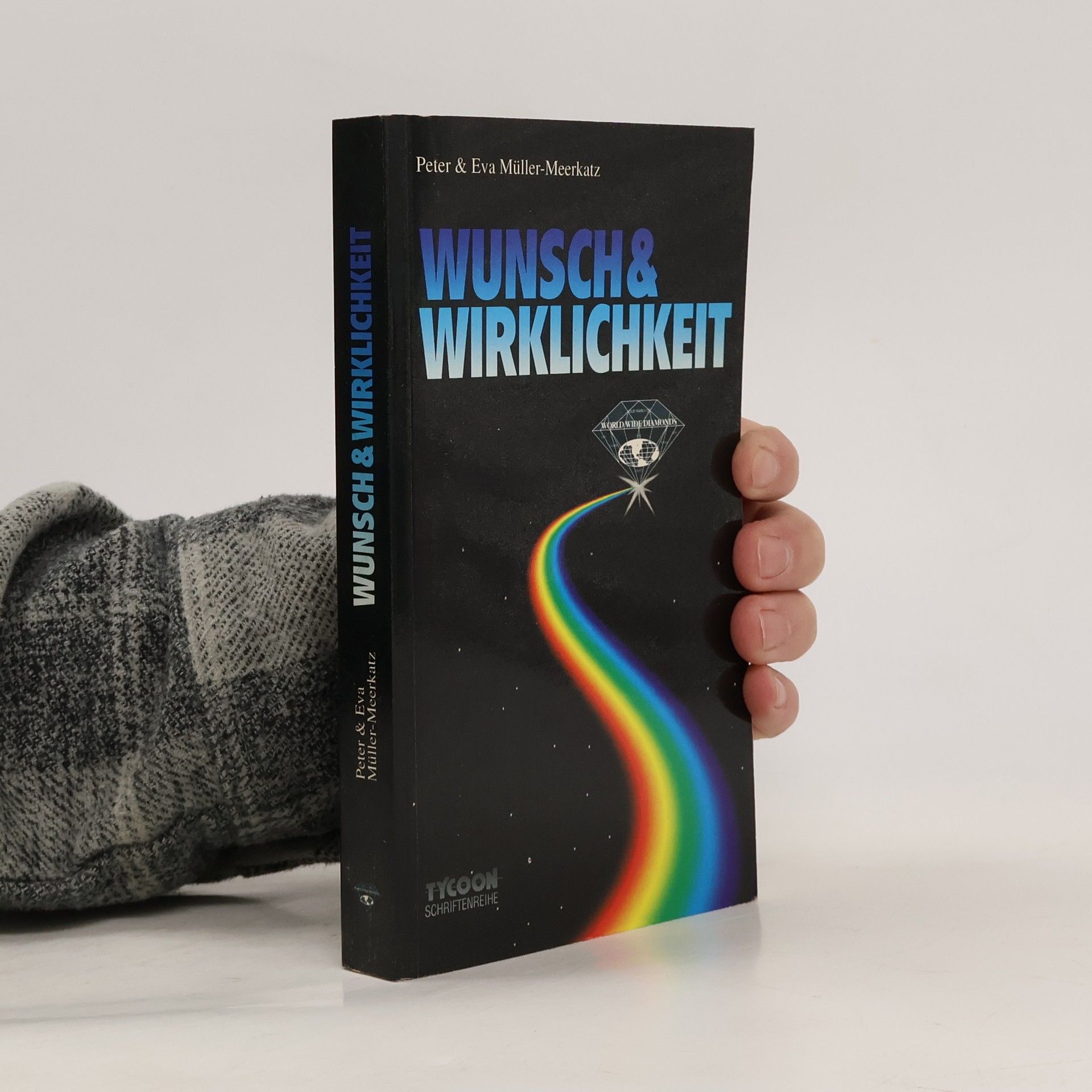 Peter Müller-Meerkatz Wunsch & Wirklichkeit