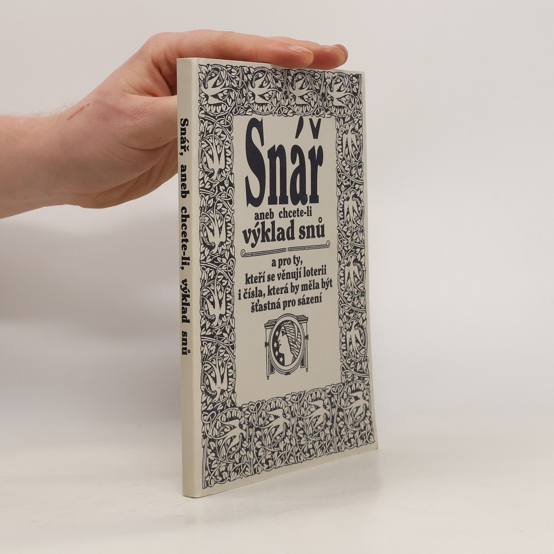 Josef Václav Chvalčický Snář aneb chcete-li výklad snů