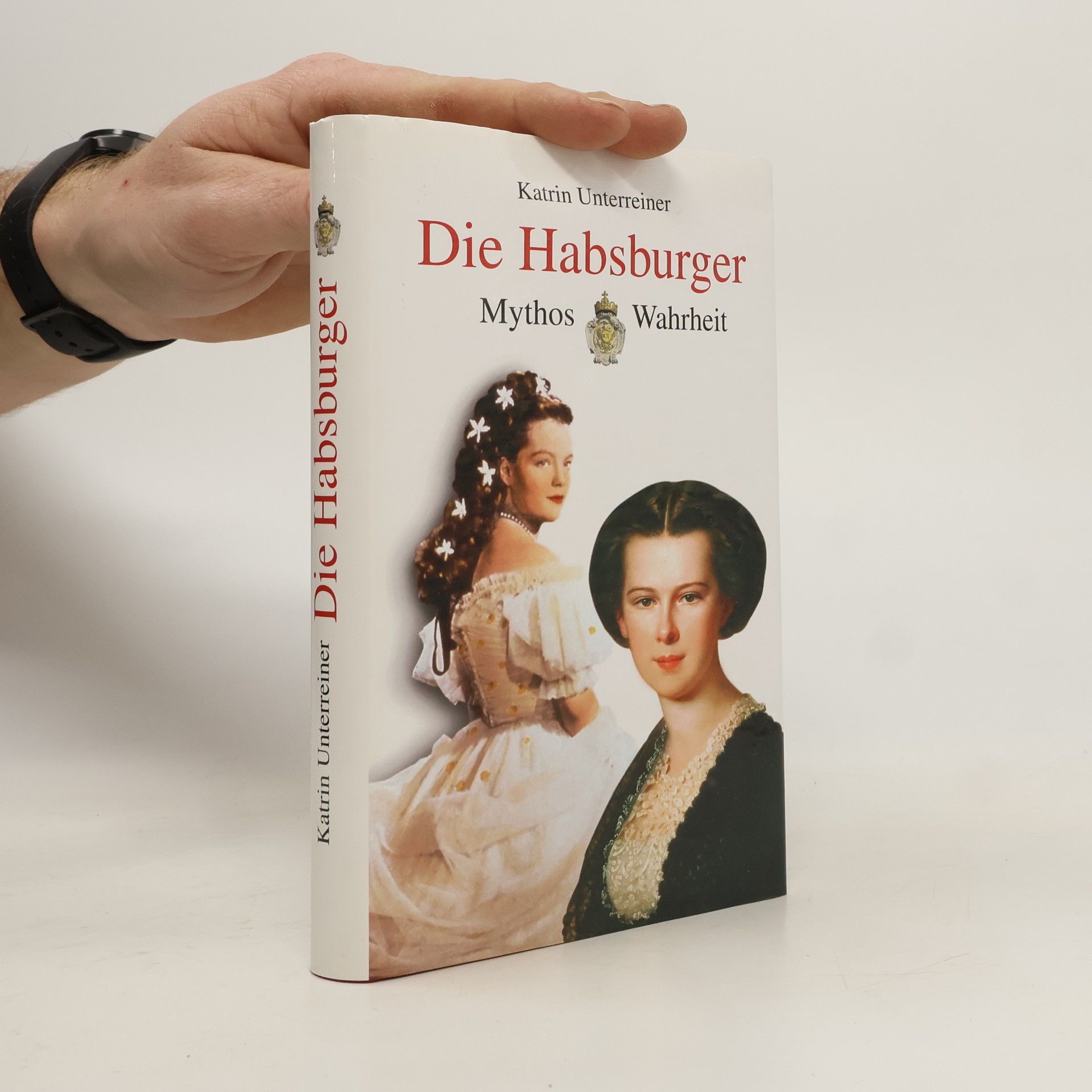 Katrin Unterreiner Die Habsburger