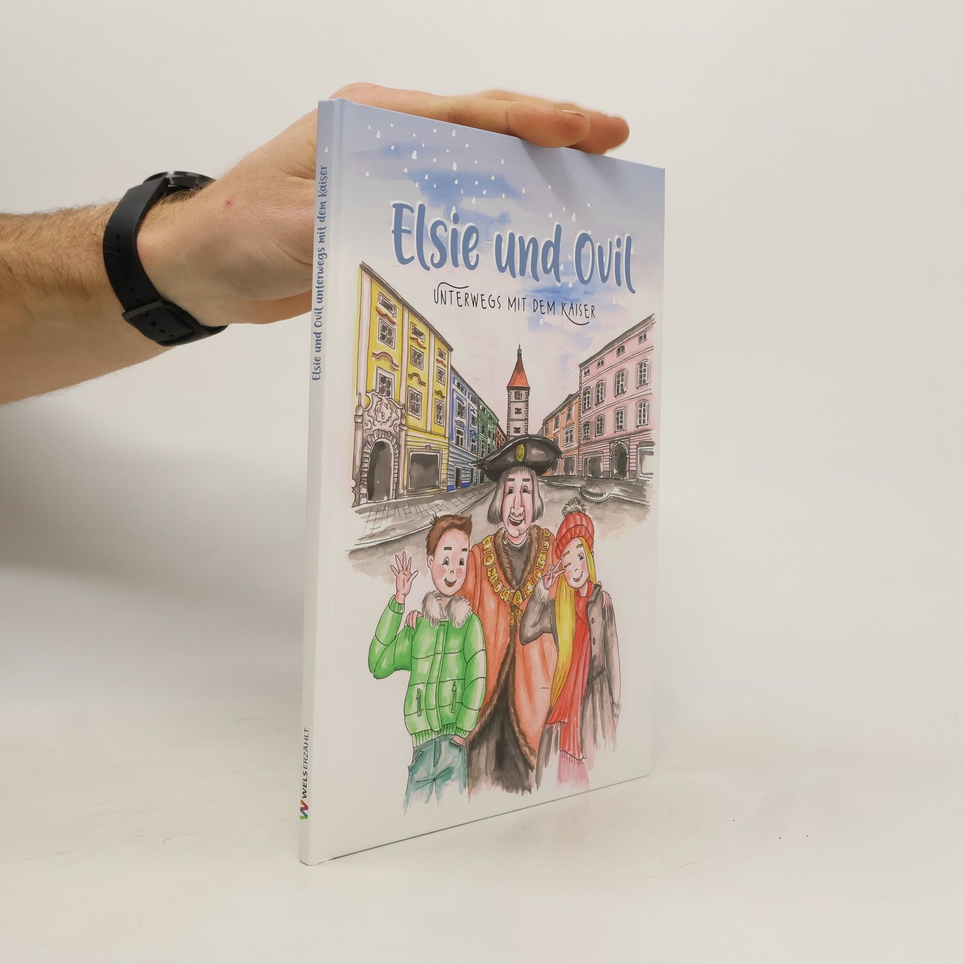 Gerlinde Bäck-Moder Elsie und Ovil. Unterwegs mit dem Kaiser