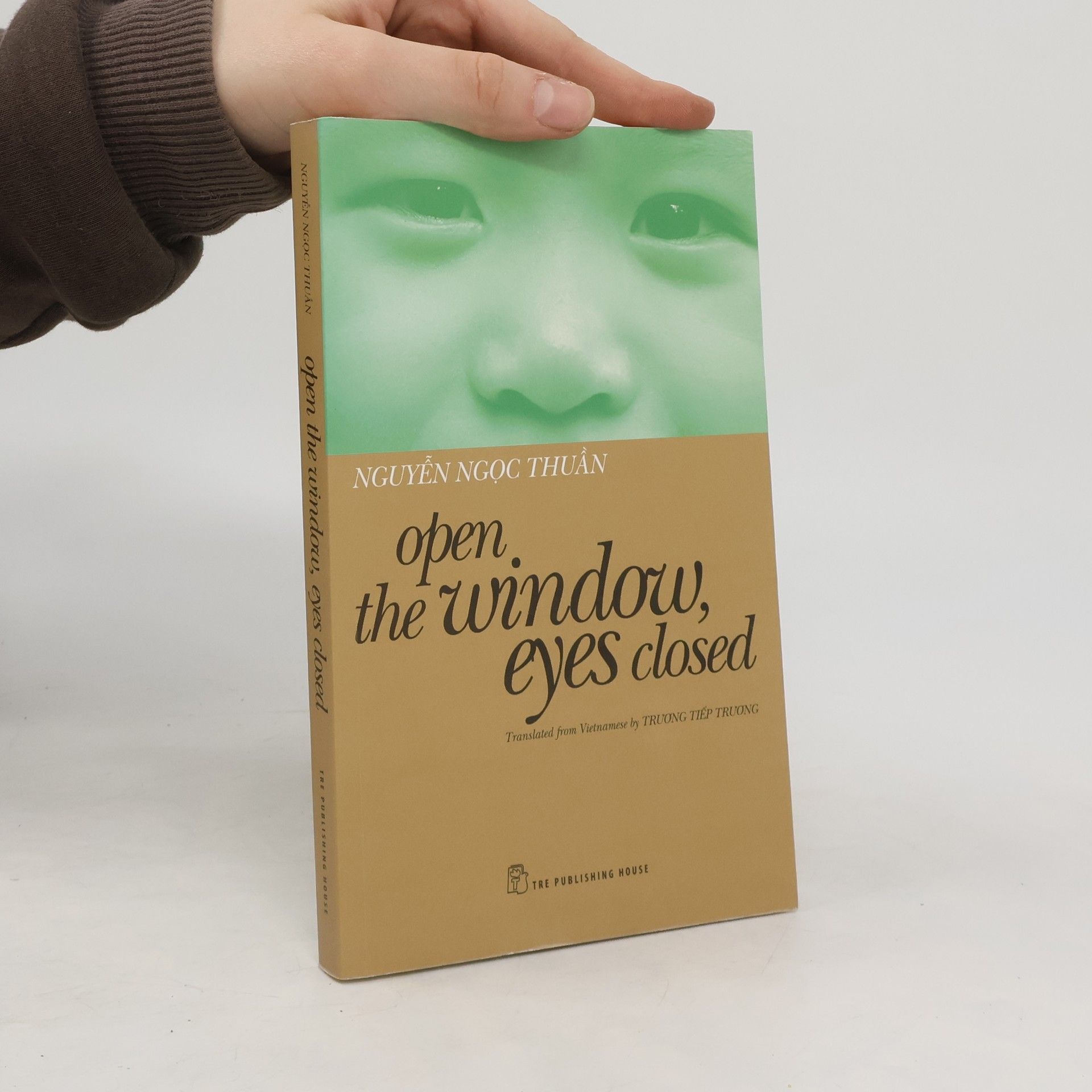Ngọc Thuần Nguyễn Open the Window, Eyes Closed