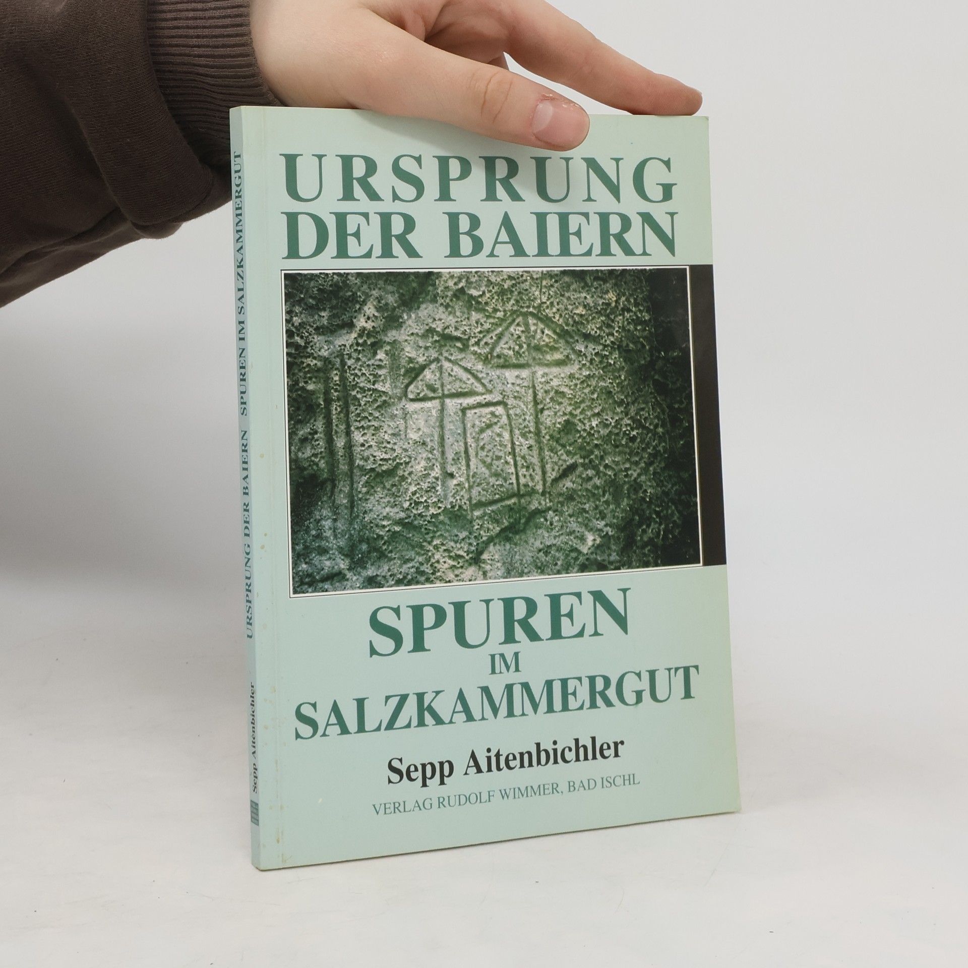 Sepp Aitenbichler Ursprung Der Baiern. Spuren Im Salzkammergut