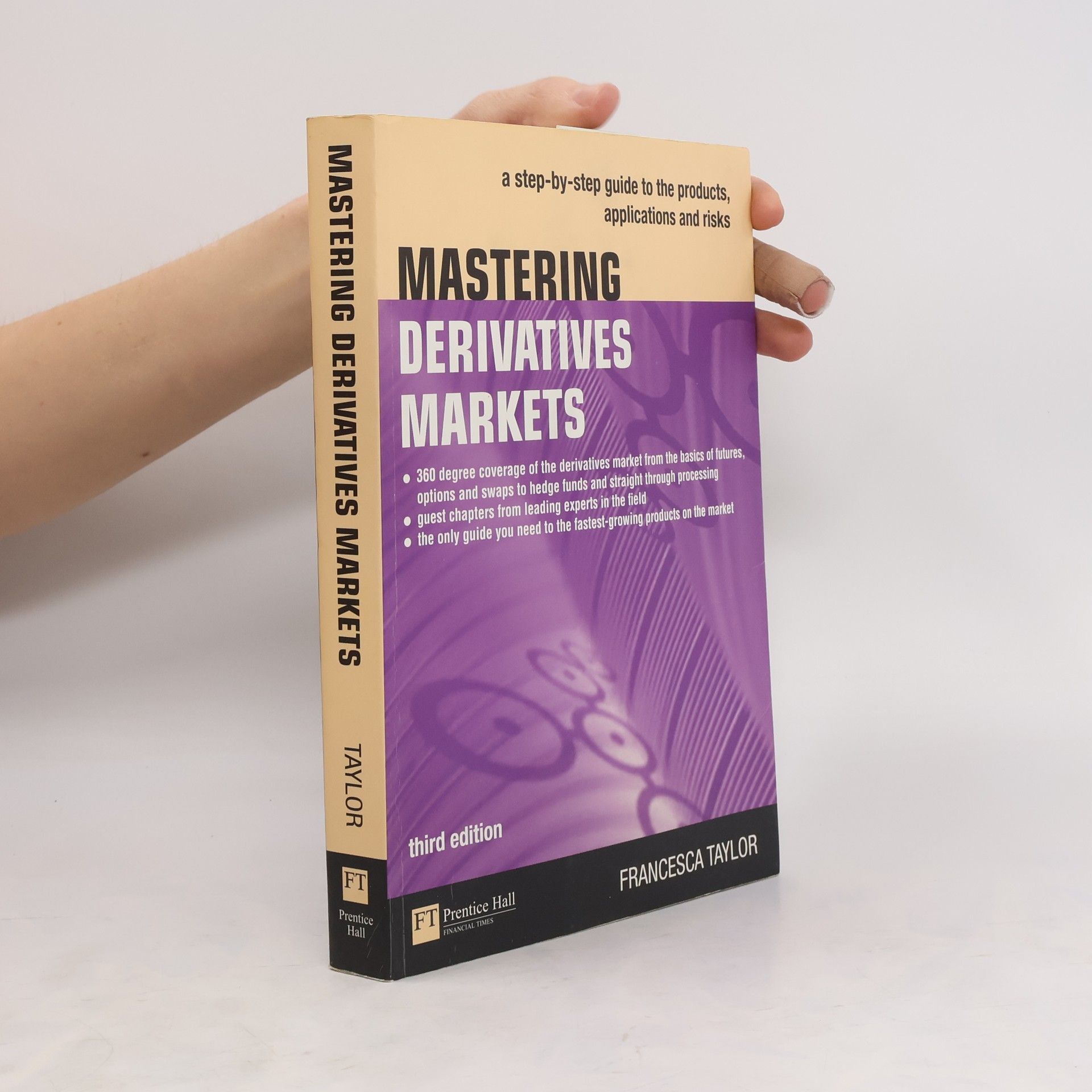 Francesca Taylor Mastering Derivatives Markets