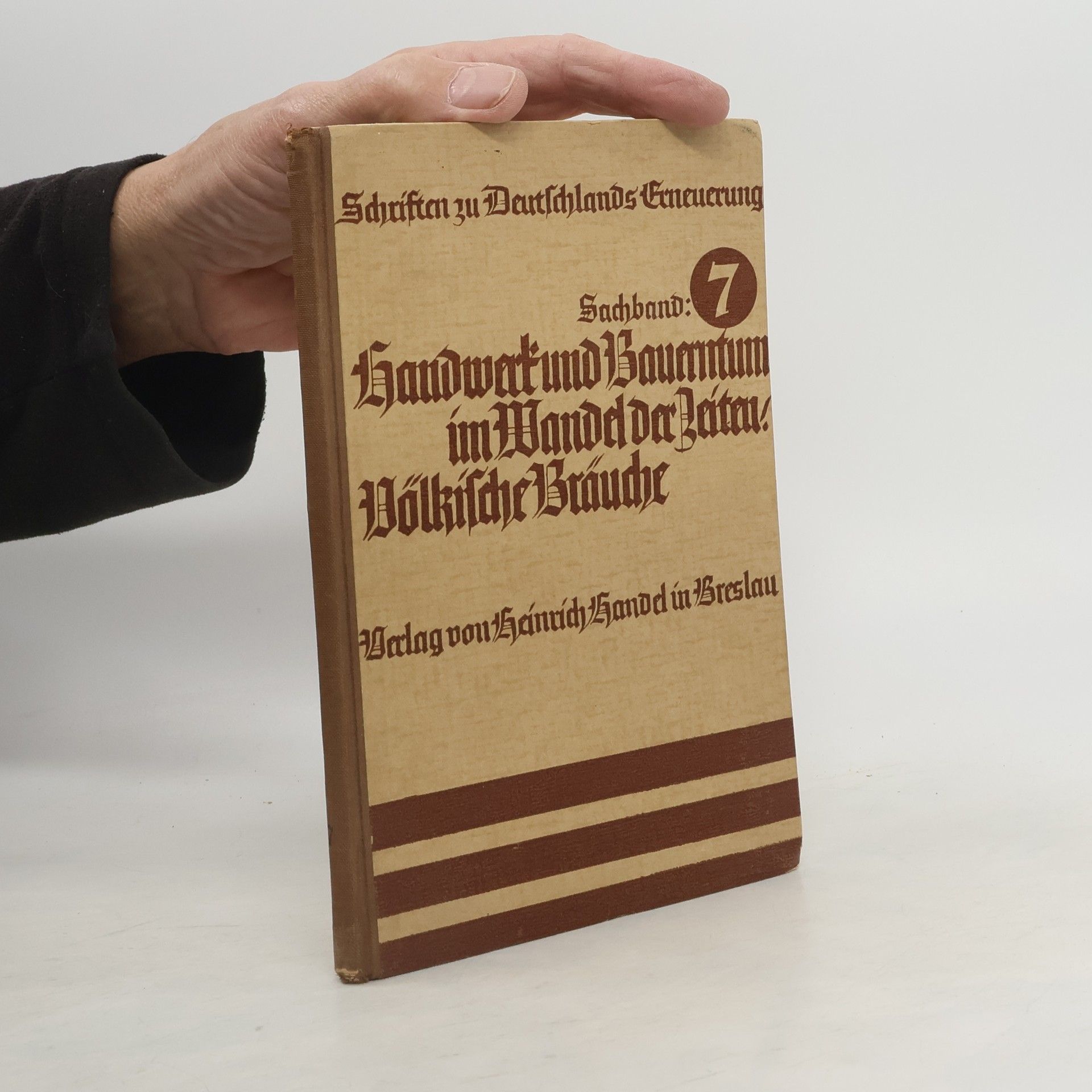 Autorenkollektiv Handwerk und Bauerntum im Wandel der Zeiten 7