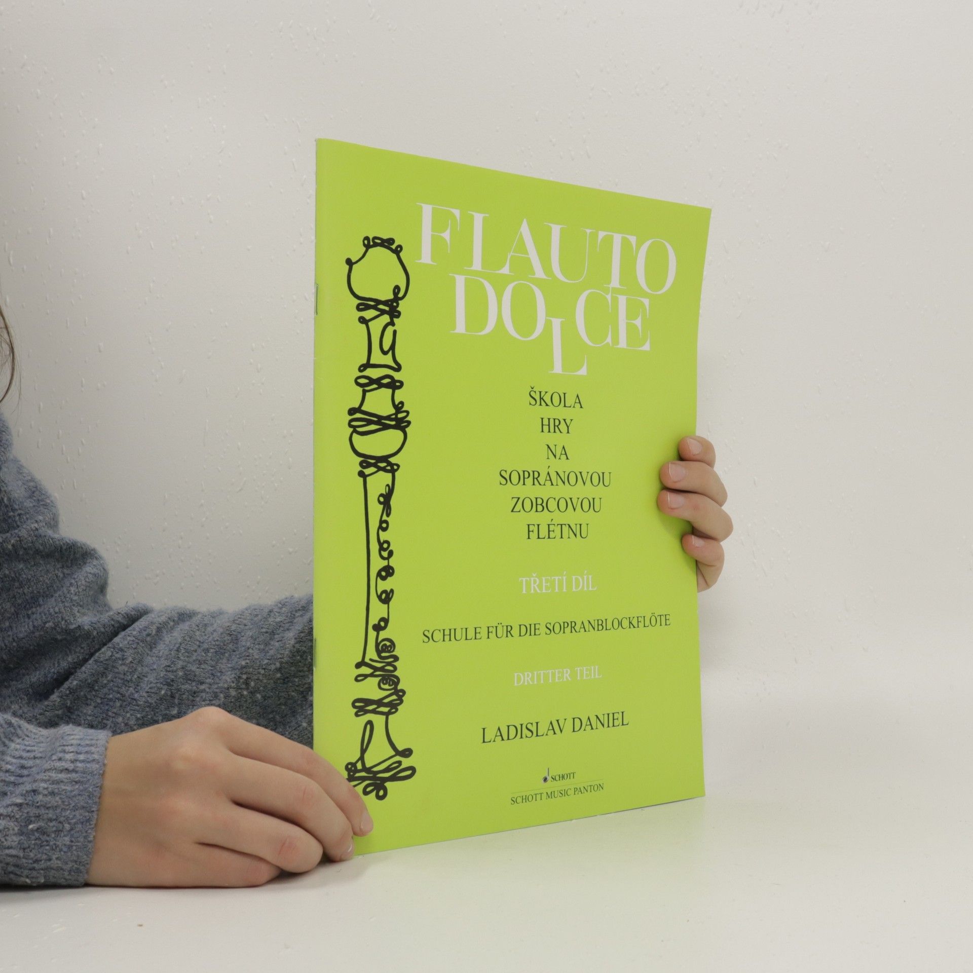 Ladislav Daniel Flauto Dolce. Díl 3. Škola hry na sopránovou zobcovou flétnu