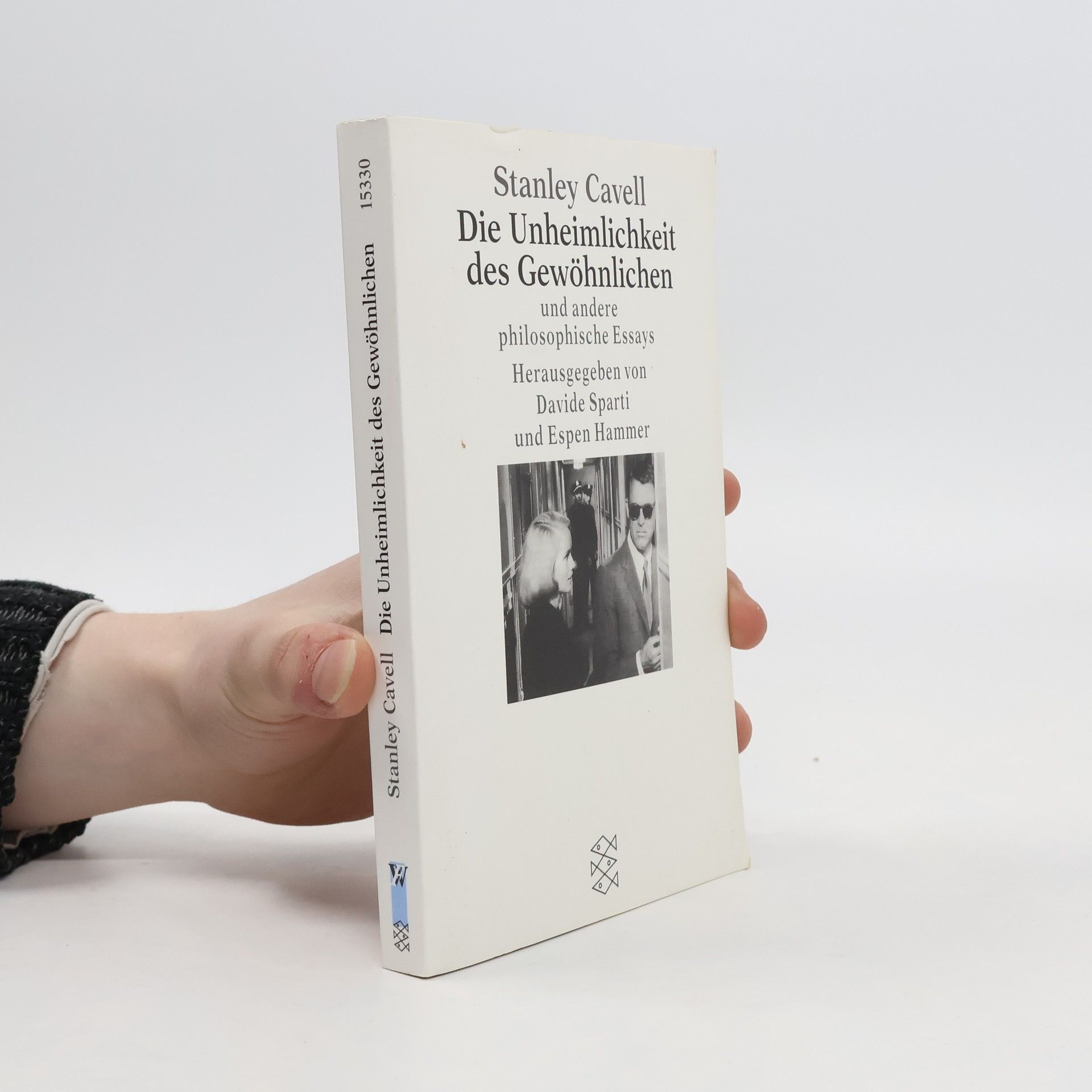Stanley Cavell Die Unheimlichkeit des Gewöhnlichen und andere philosophische Essays