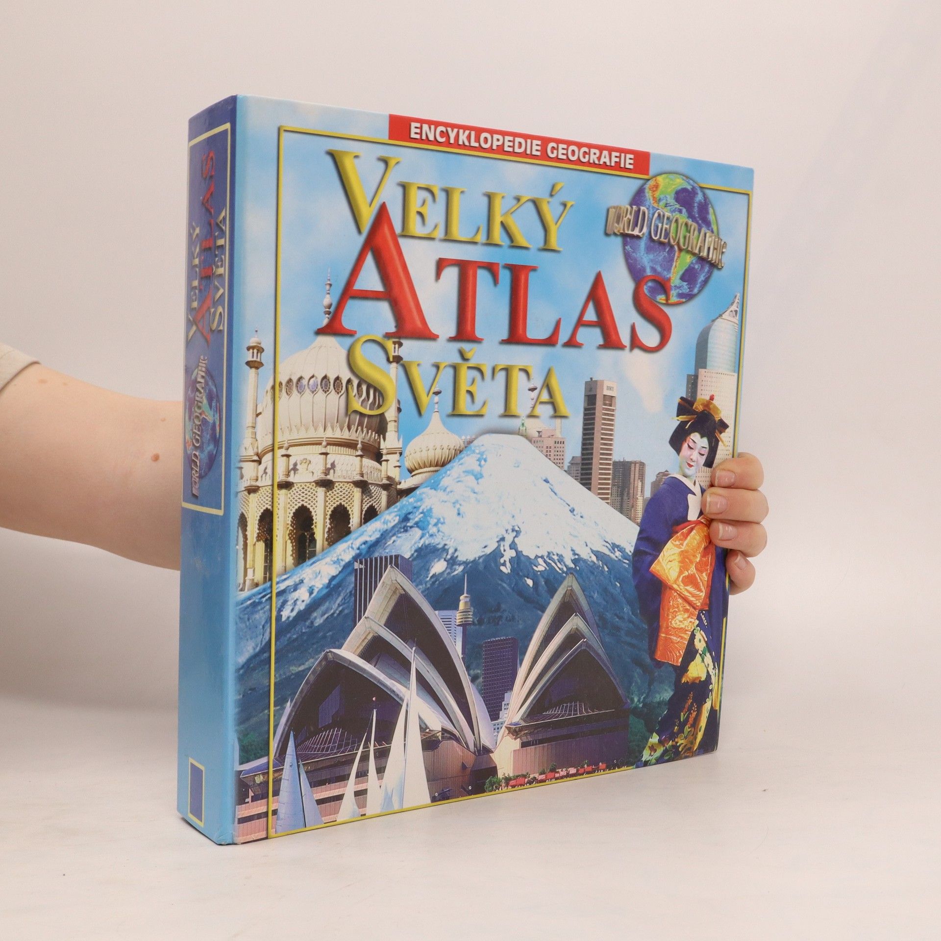 kolektiv Velký atlas světa. Encyklopedie geografie