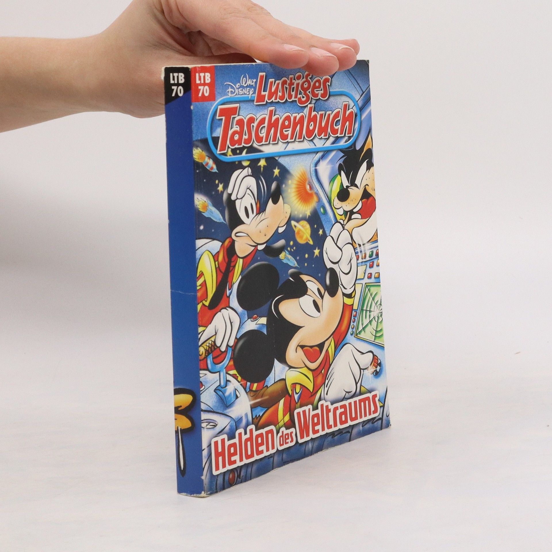Walt Disney Lustiges Taschenbuch 70. Helden des Weltraums