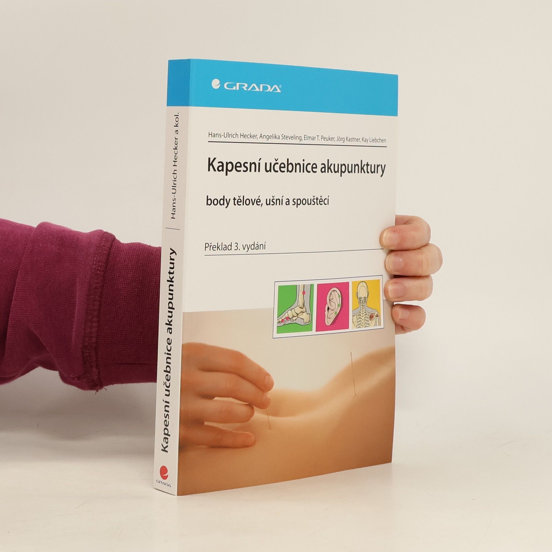 Collective Kapesní učebnice akupunktury: Body tělové, ušní a spouštěcí