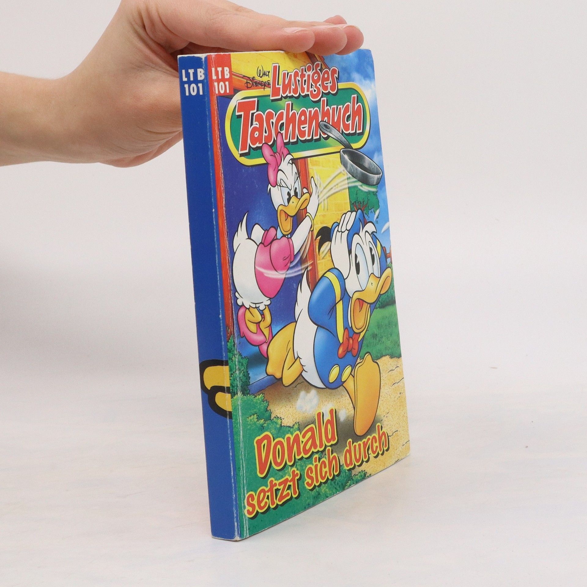 Walt Disney Lustiges Taschenbuch 101. Donald setzt sich durch