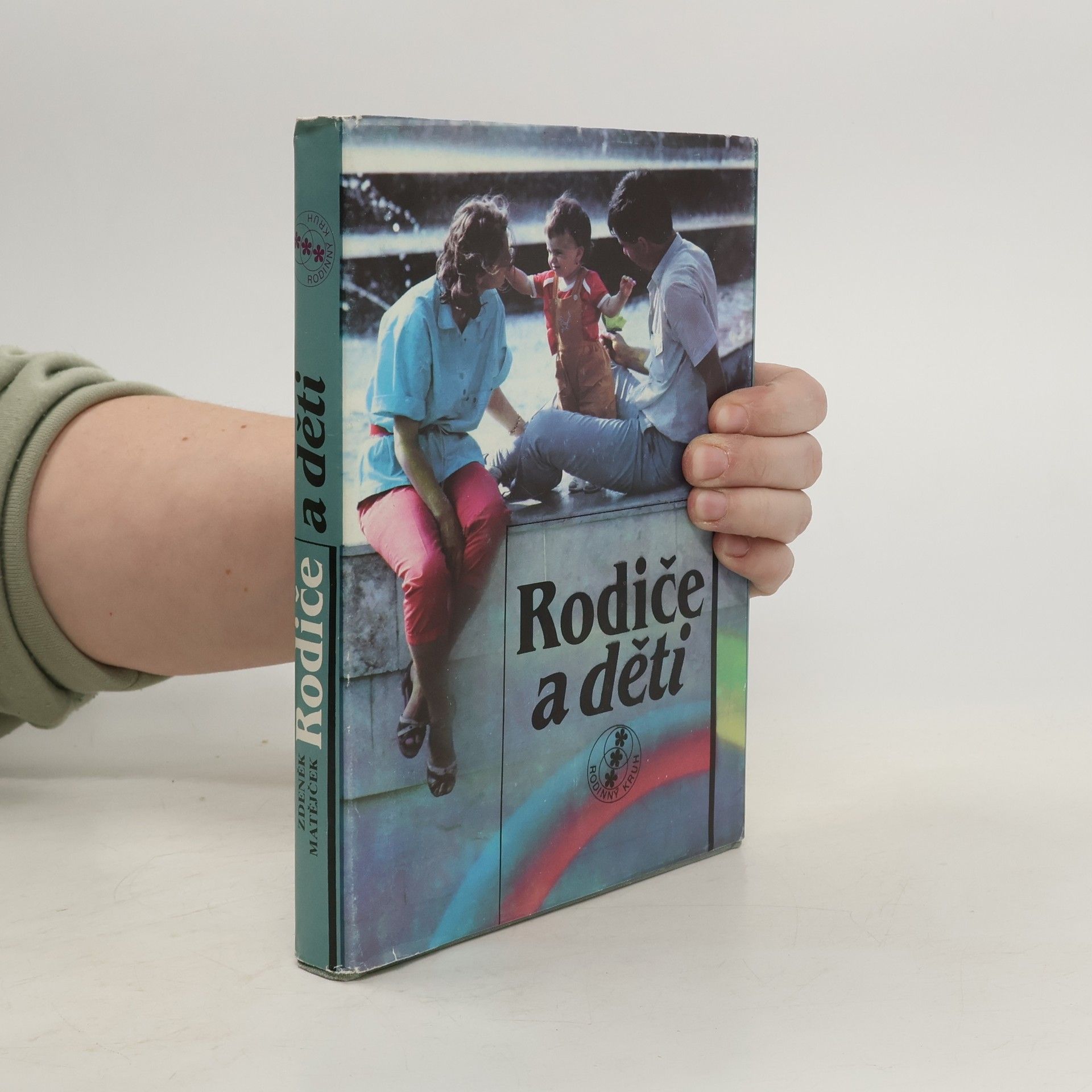 Zdeněk Matějček Rodiče a děti