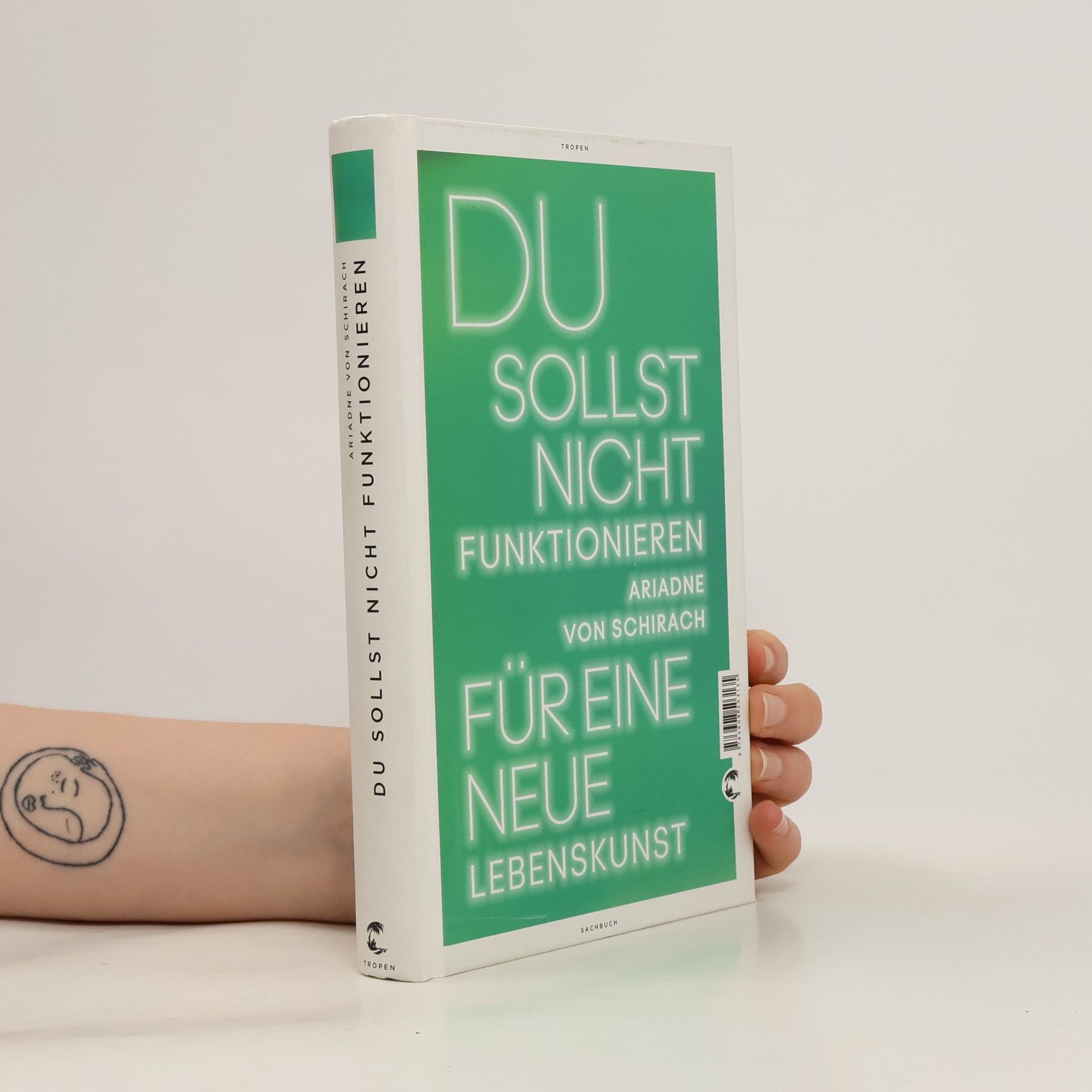 Ariadne von Schirach Du sollst nicht funktionieren