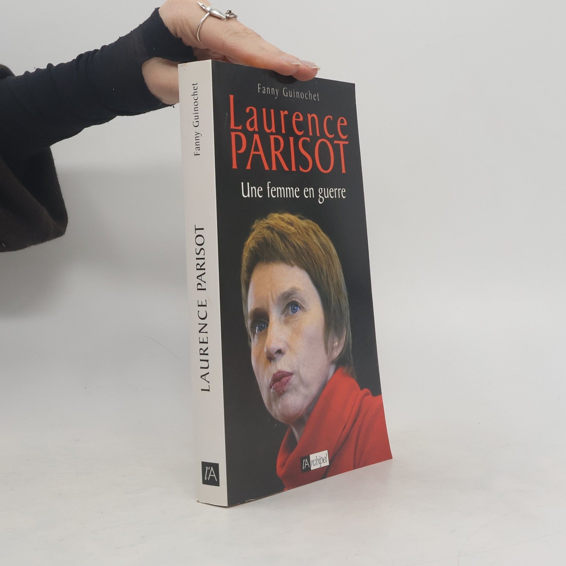 Fanny Guinochet Laurence Parisot. Une femme en guerre