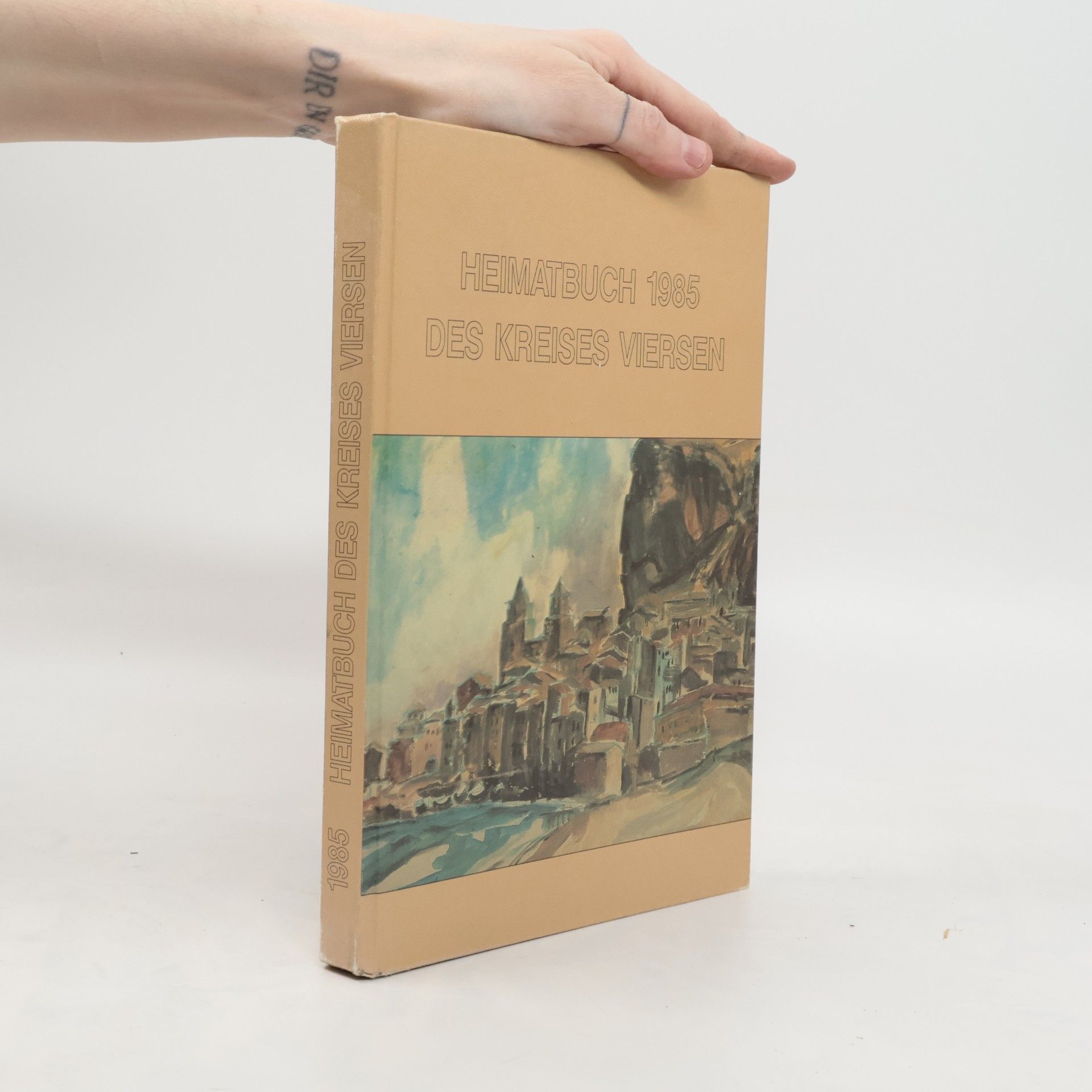 Autorenkollektiv Heimatbuch 1985. Des Kreises Viersen