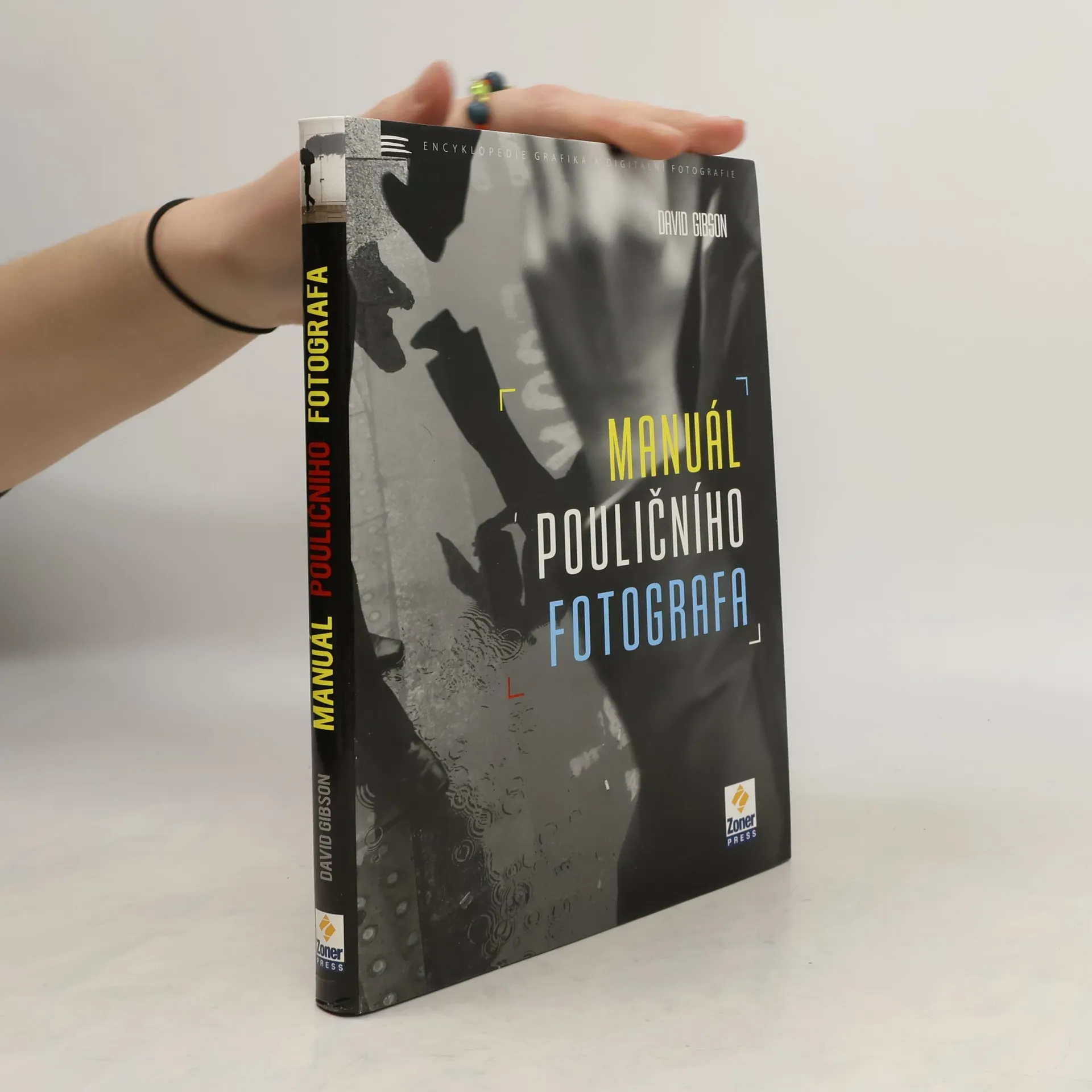 Manuál pouličního fotografa | Kniha | David Gibson | CS