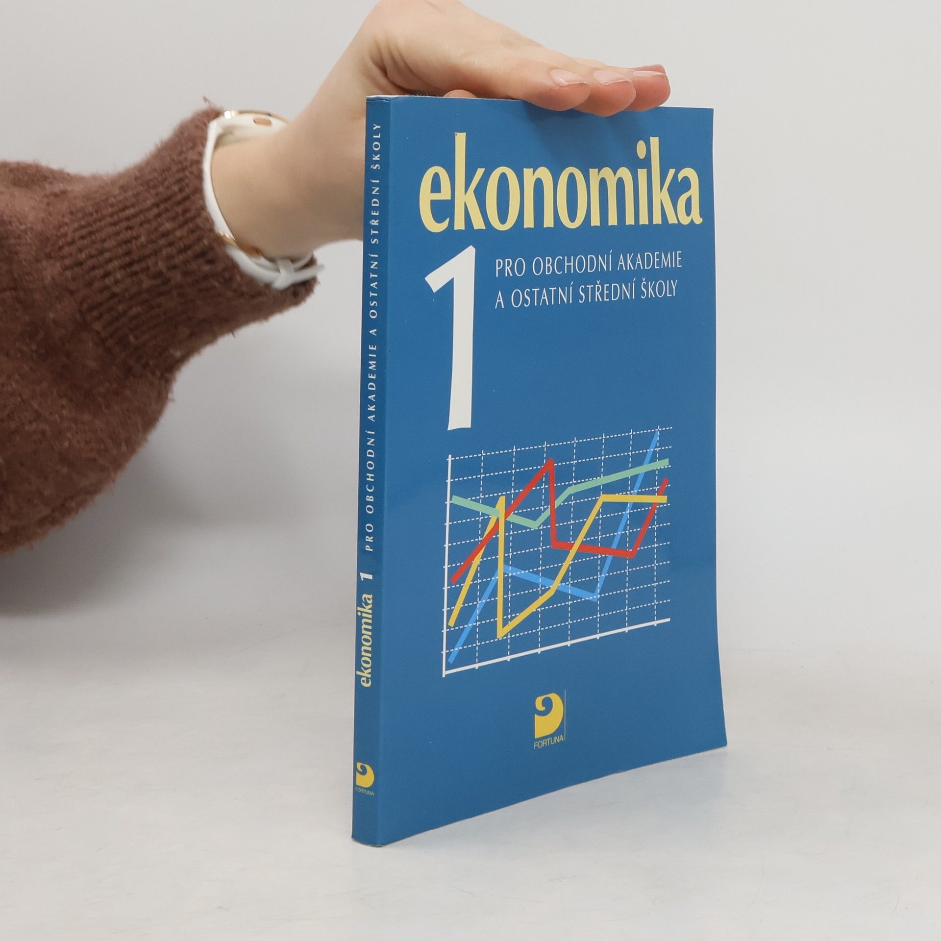 Autores varios Ekonomika 1 pro obchodní akademie a ostatní střední školy