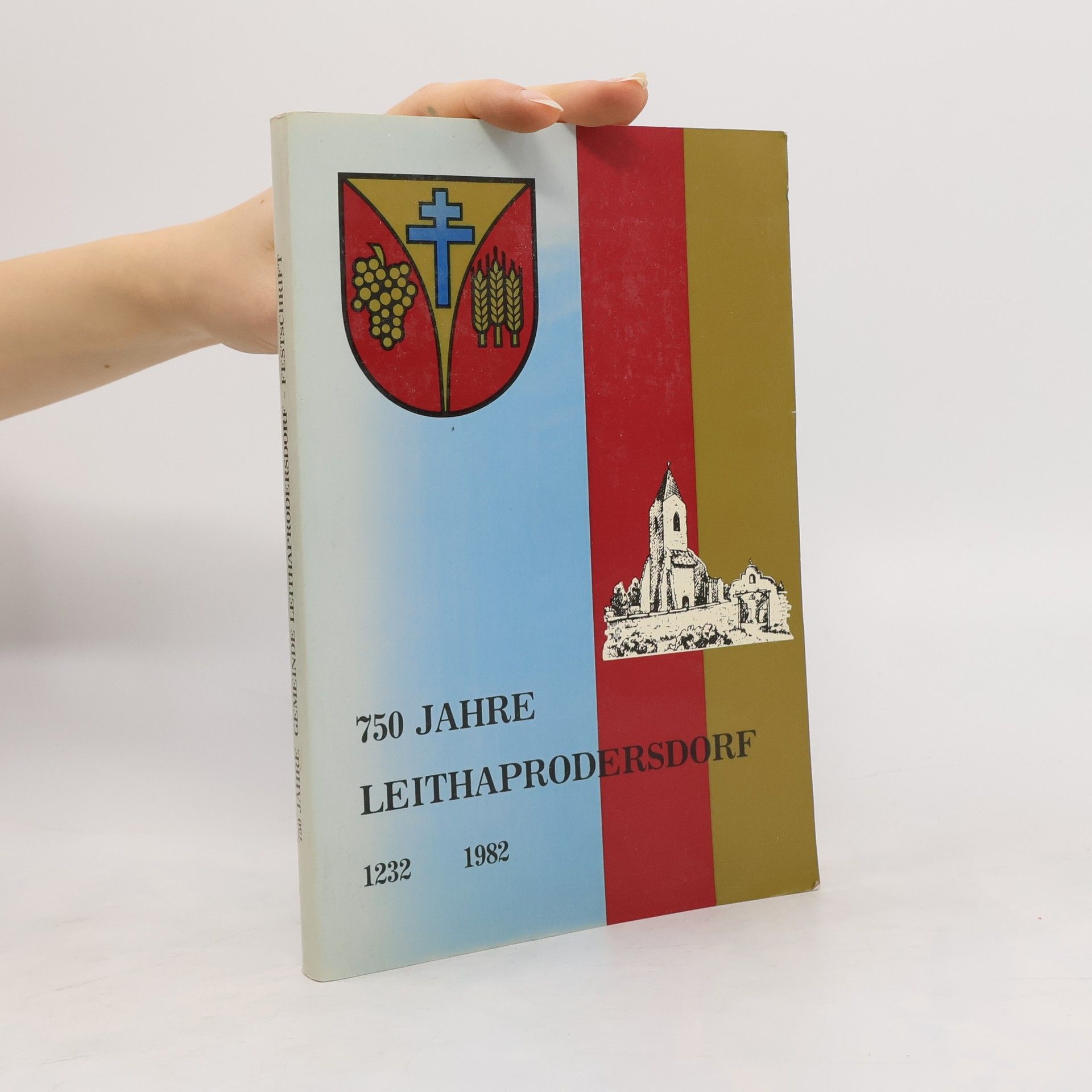Autorenkollektiv 750 Jahre Leithaprodersdorf