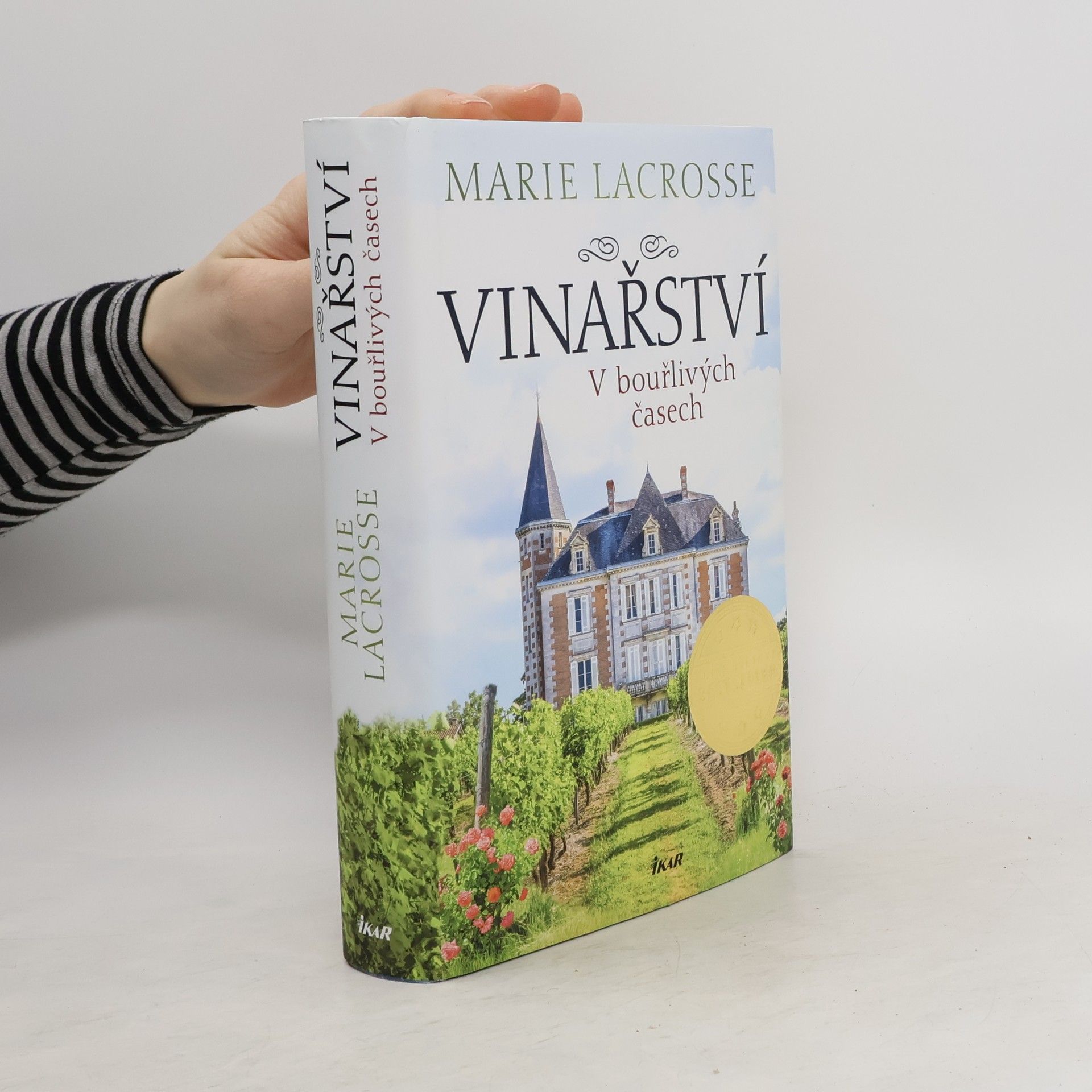 Marie Lacrosse Vinařství. V bouřlivých časech