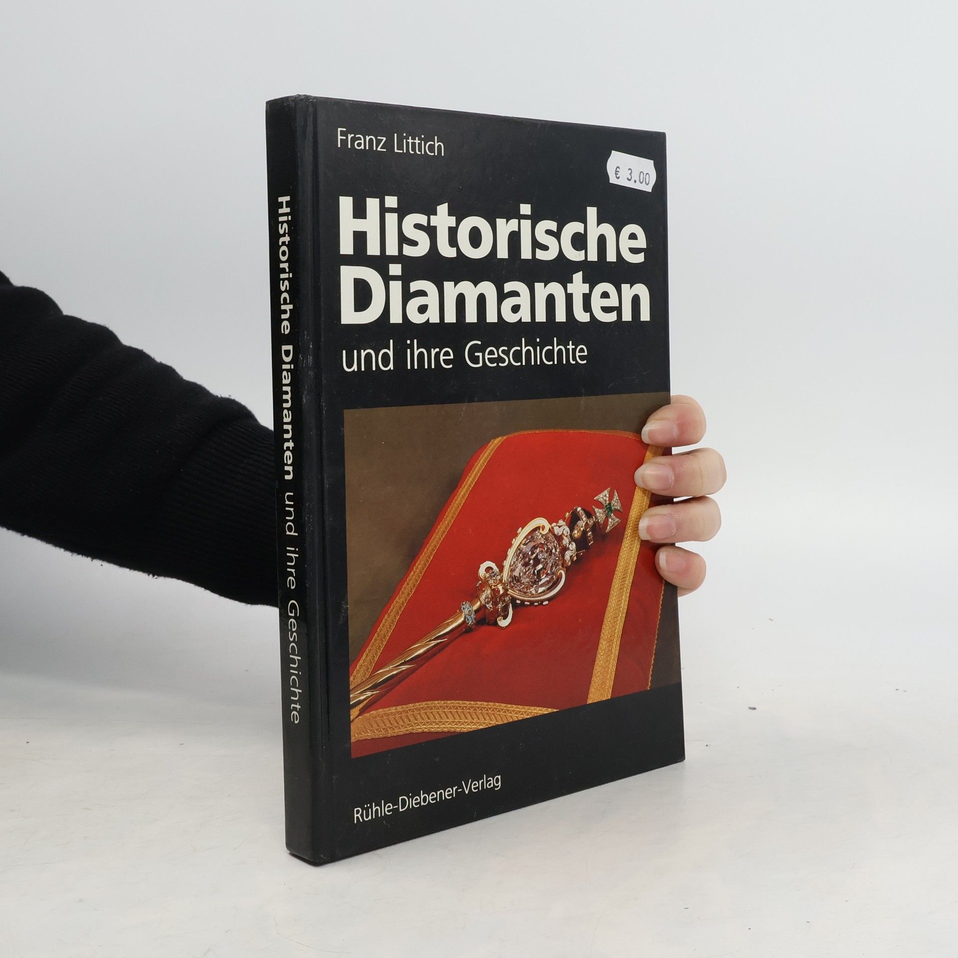 Franz Littich Historische Diamanten und ihre Geschichte