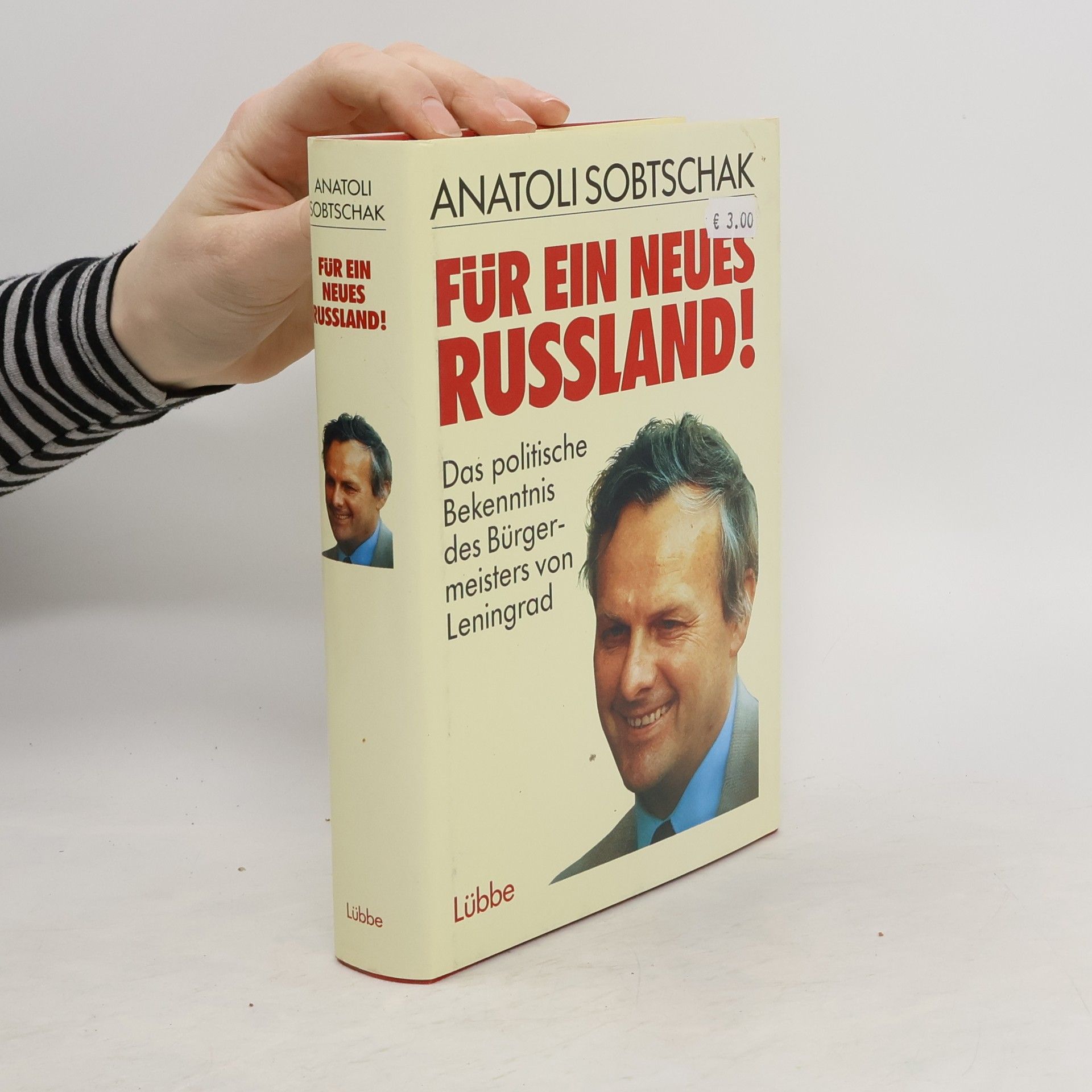 Anatoly Sobchak Für ein neues Russland!